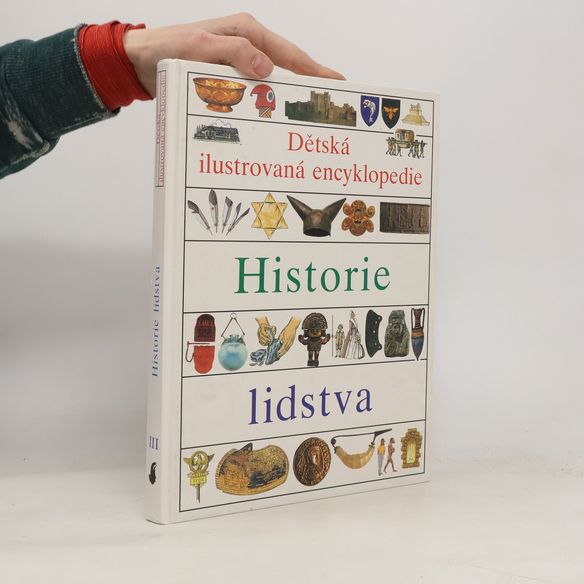 Dětská ilustrovaná encyklopedie III. Historie lidstva