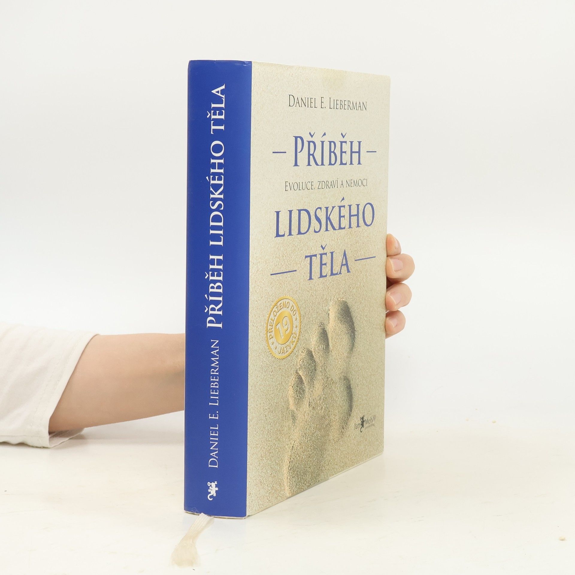 Daniel Z. Lieberman Příběh lidského těla: Evoluce, zdraví a nemoci