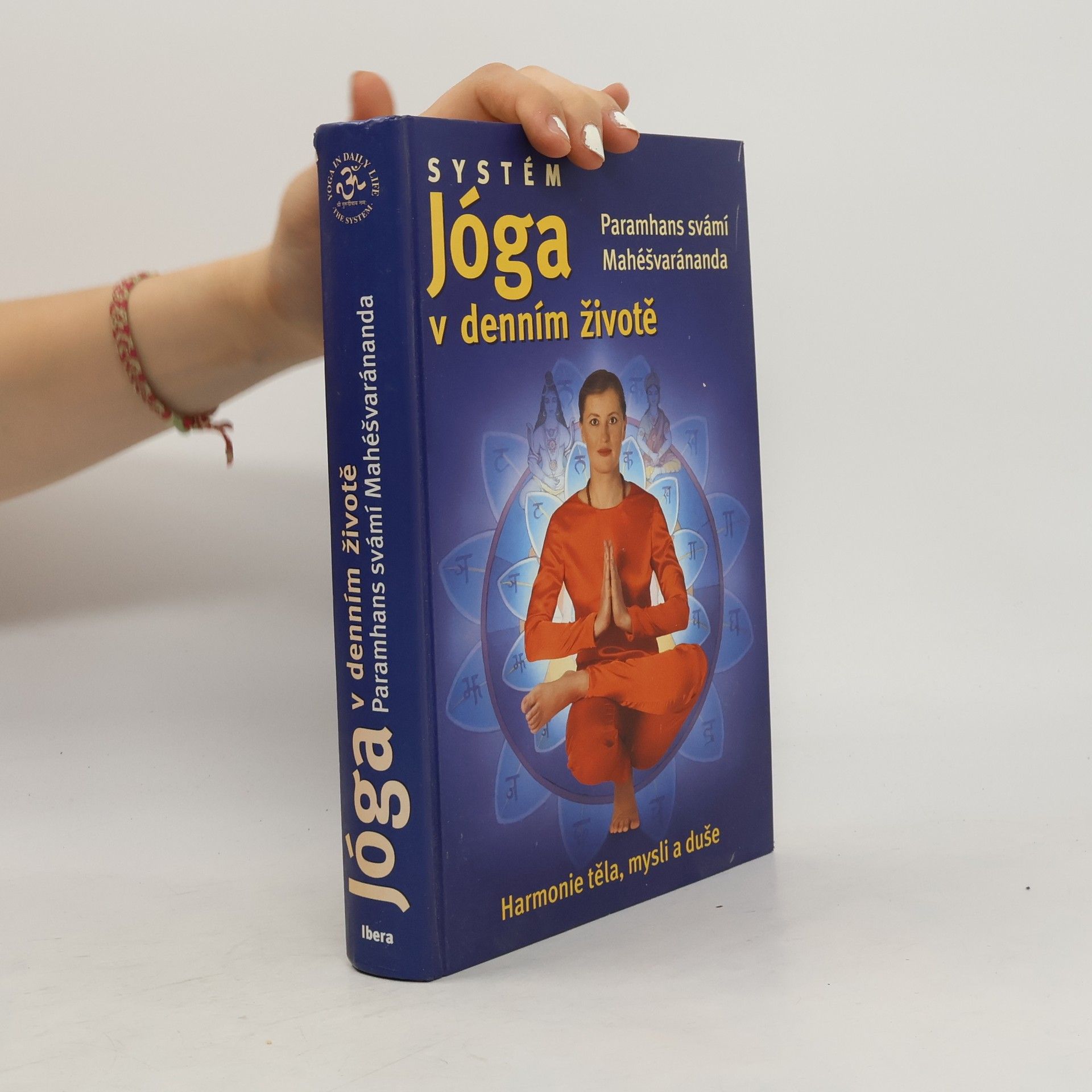 Swami Maheshwarananda Systém. Jóga v denním životě