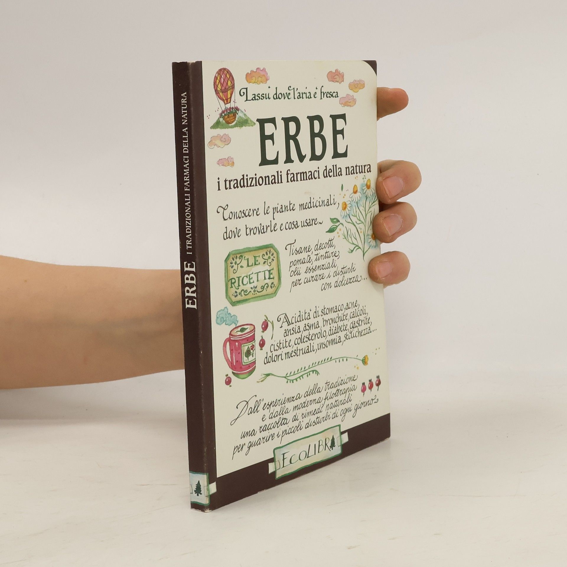 Autorenkollektiv Erbe. I tradizionali farmaci della natura