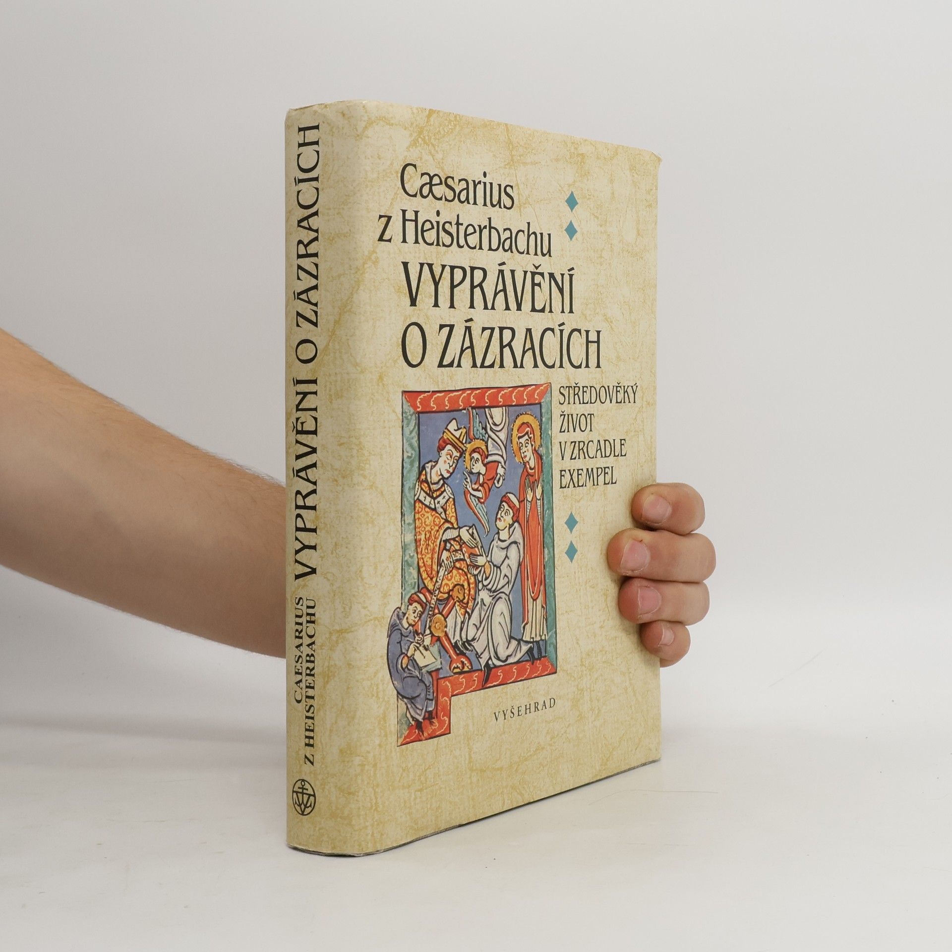 Caesarius de Heisterbach Vyprávění o zázracích