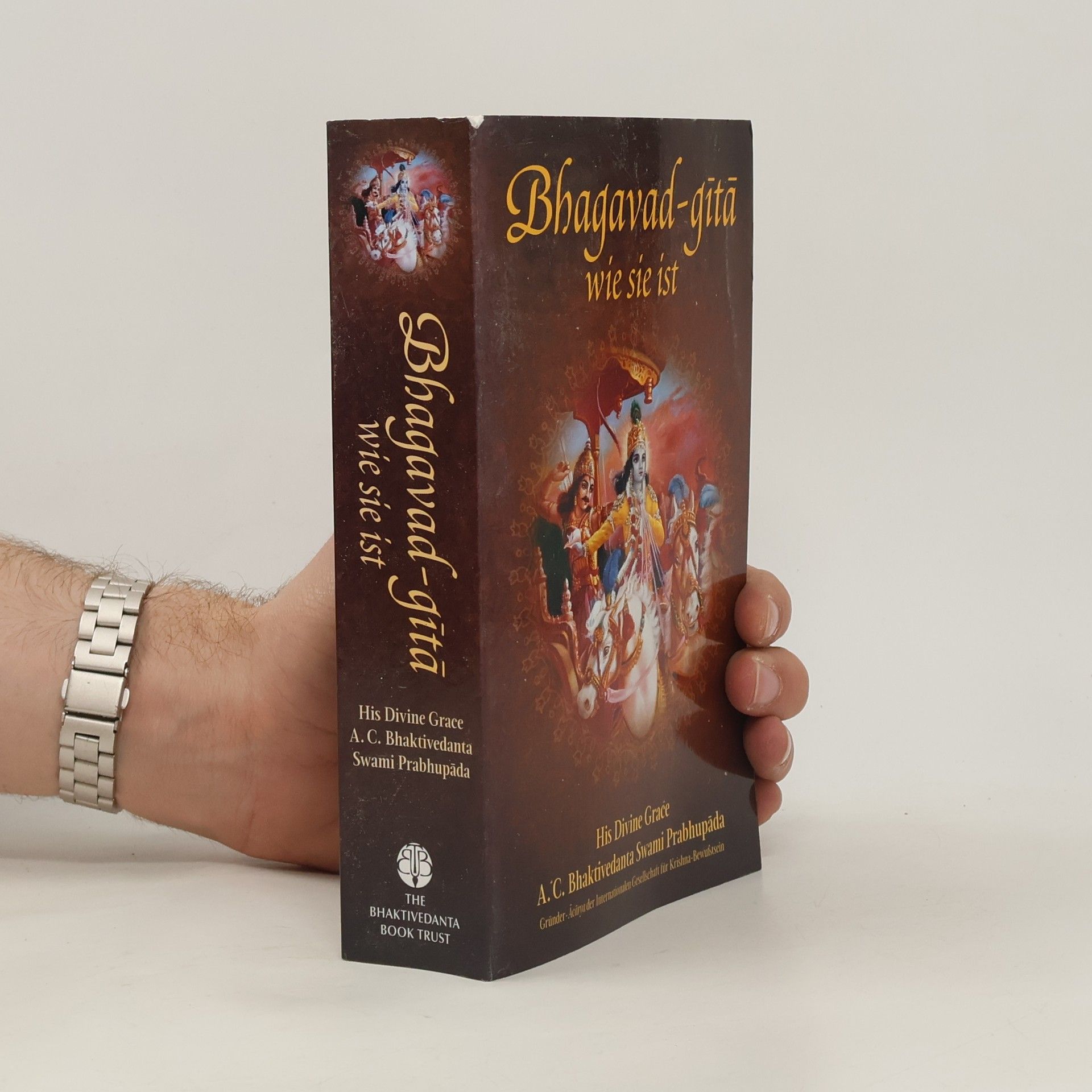 Šrí Šrímad A. Č. Bhaktivédanta Swami Prabhupáda Bhagavad-gita wie sie ist