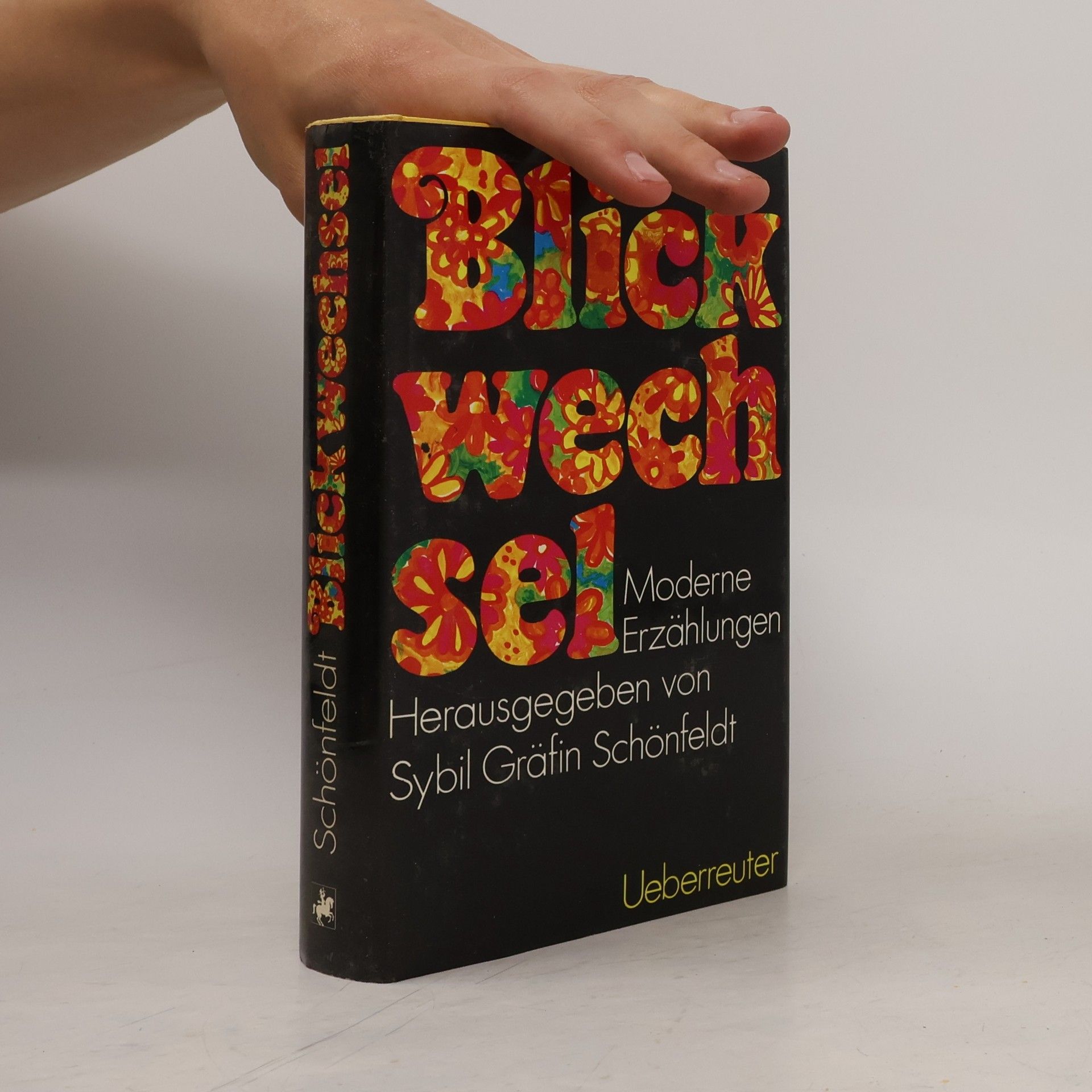 Schönfeldt Sybil Gräfin Blickwechsel: Moderne Erzählungen.