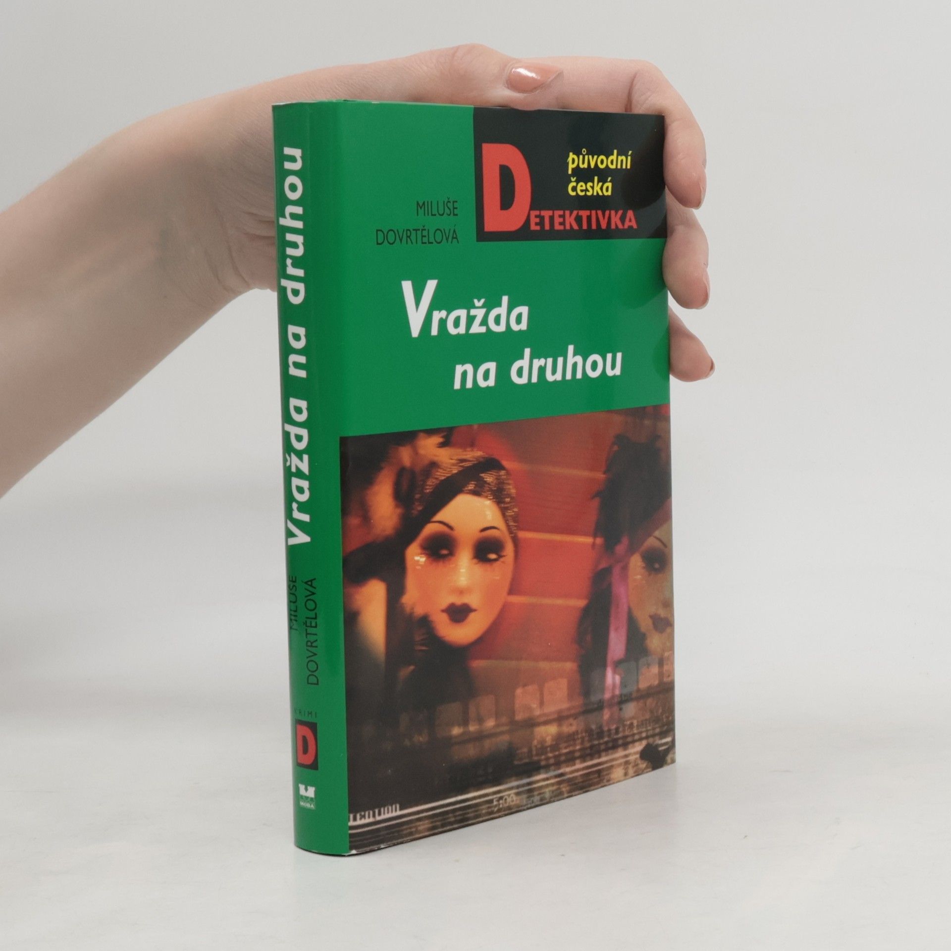 Miluše Dovrtělová Vražda na druhou