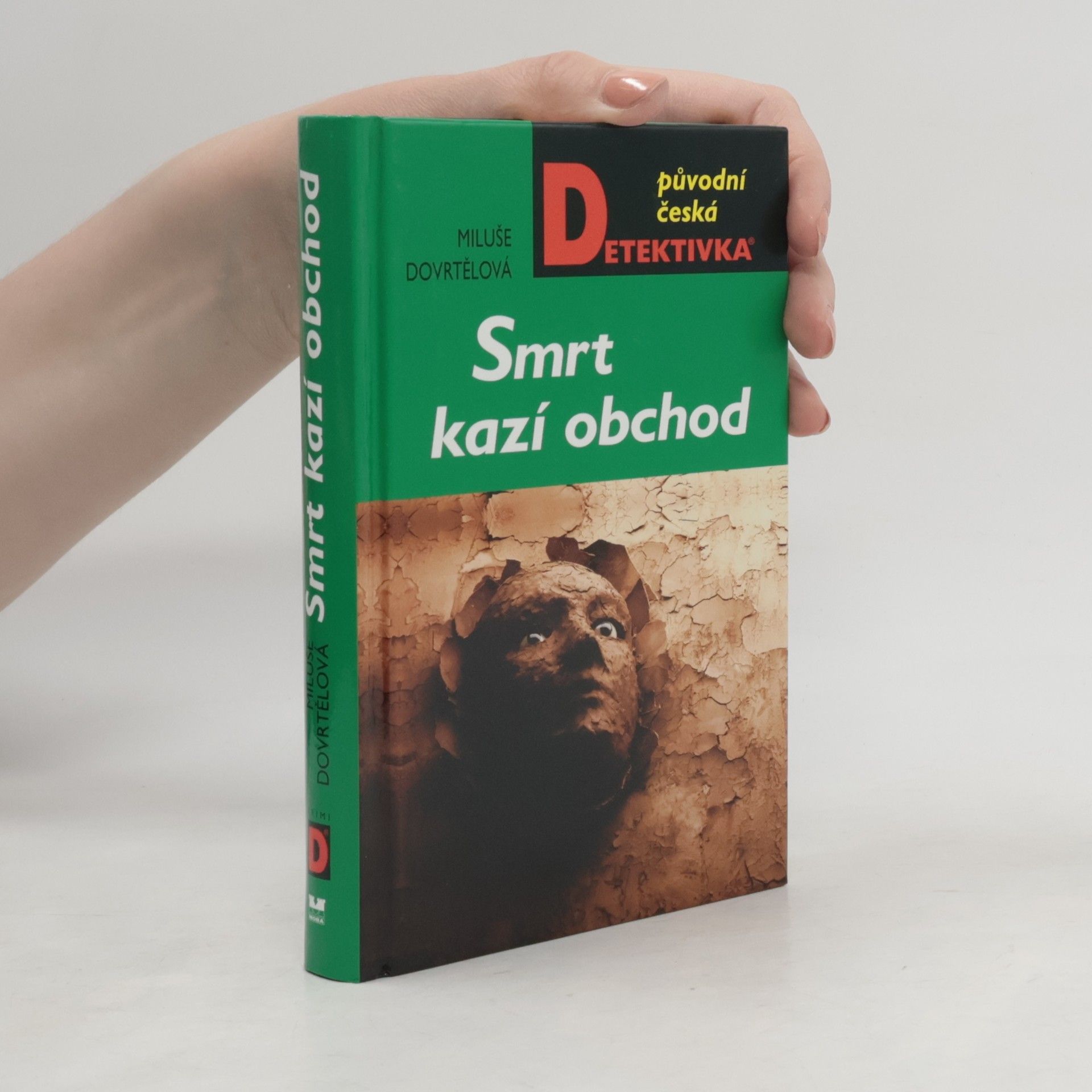 Miluše Dovrtělová Smrt kazí obchod