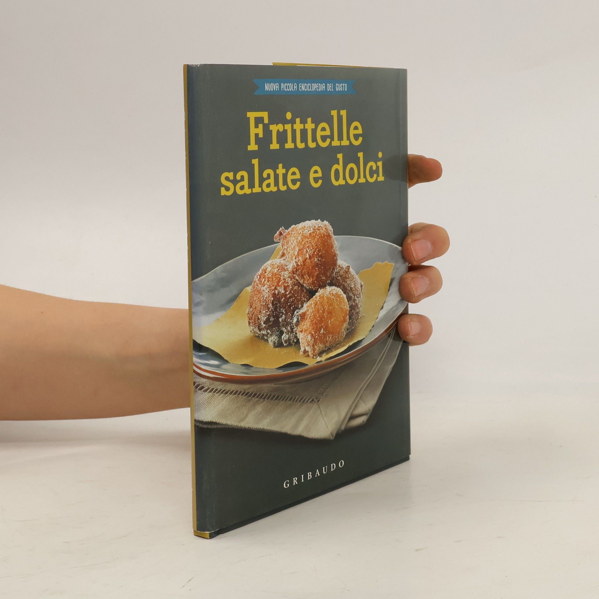 Autorenkollektiv Nuova piccola enciclopedia del gusto: Frittelle salate e dolci