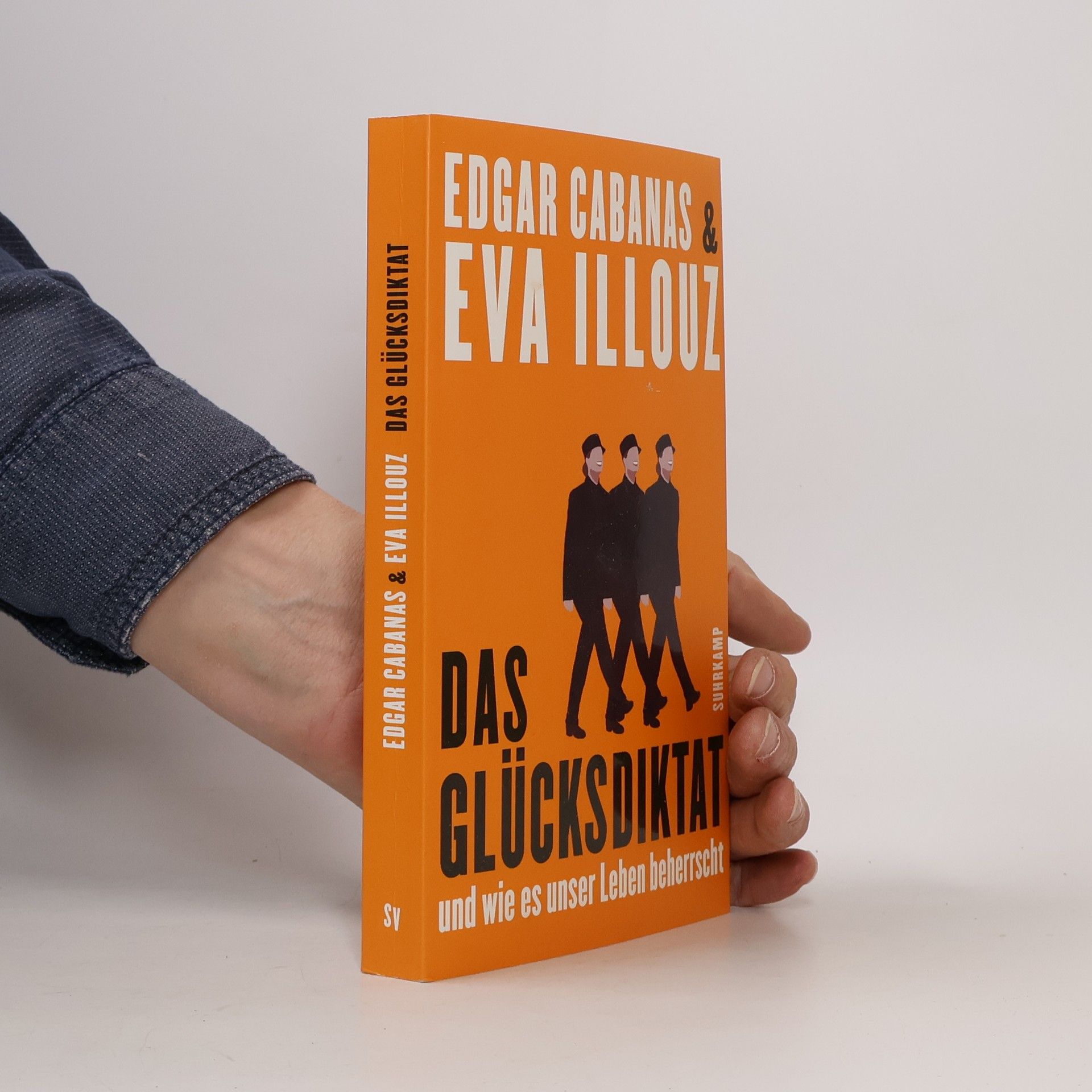 Edgar Cabanas Das Glücksdiktat