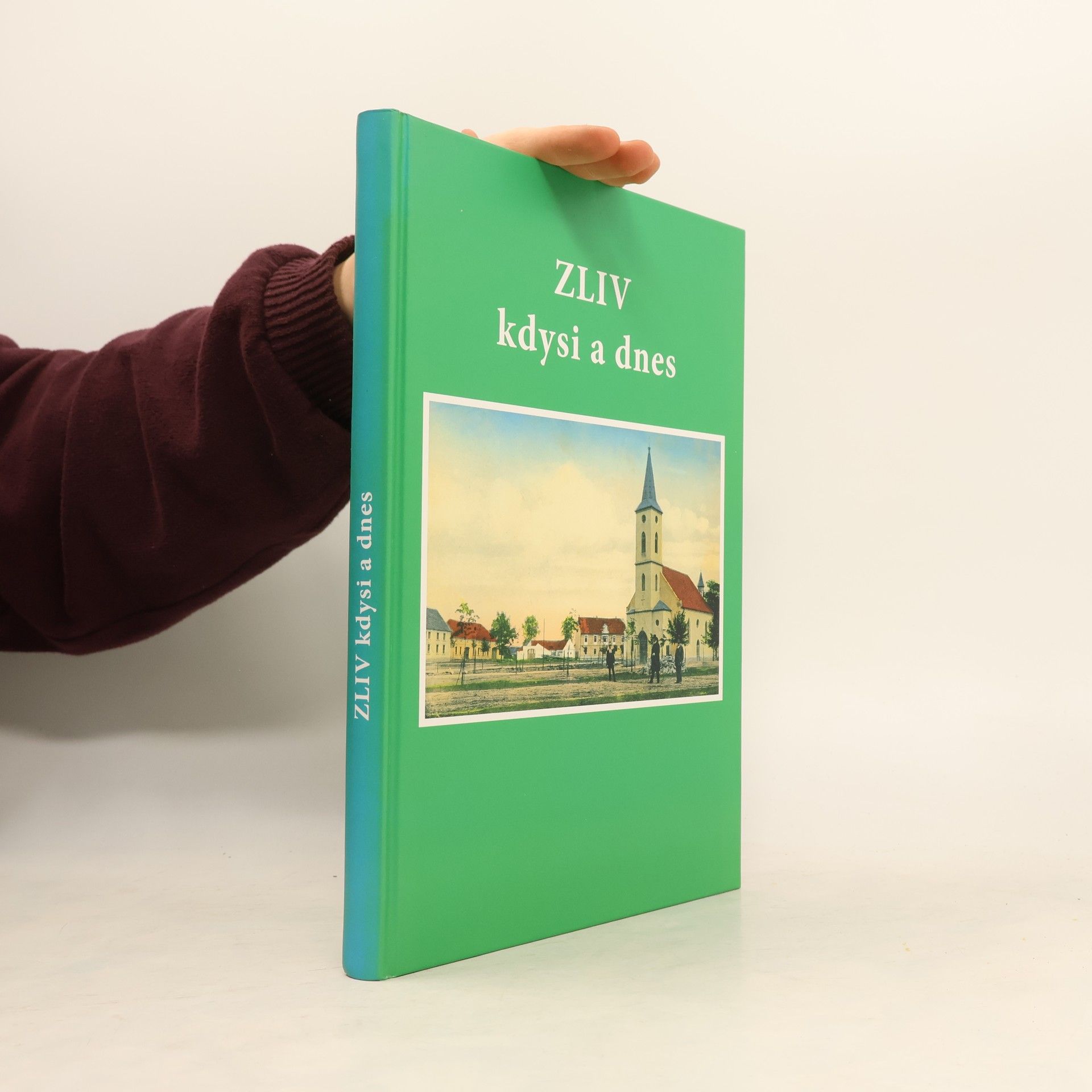 Jan Caletka Zliv kdysi a dnes
