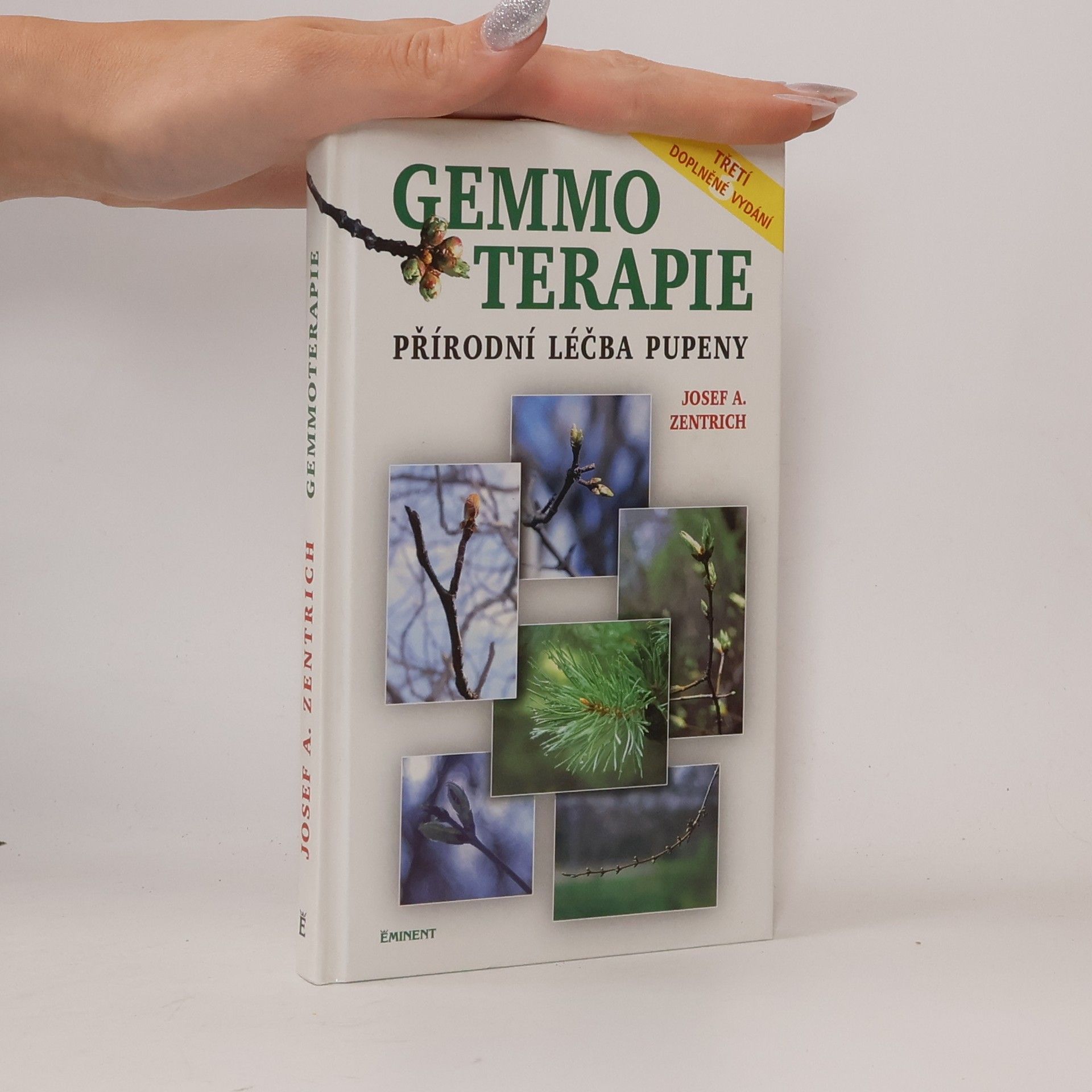 Josef Antonín Zentrich Gemmoterapie. Přírodní léčba pupeny