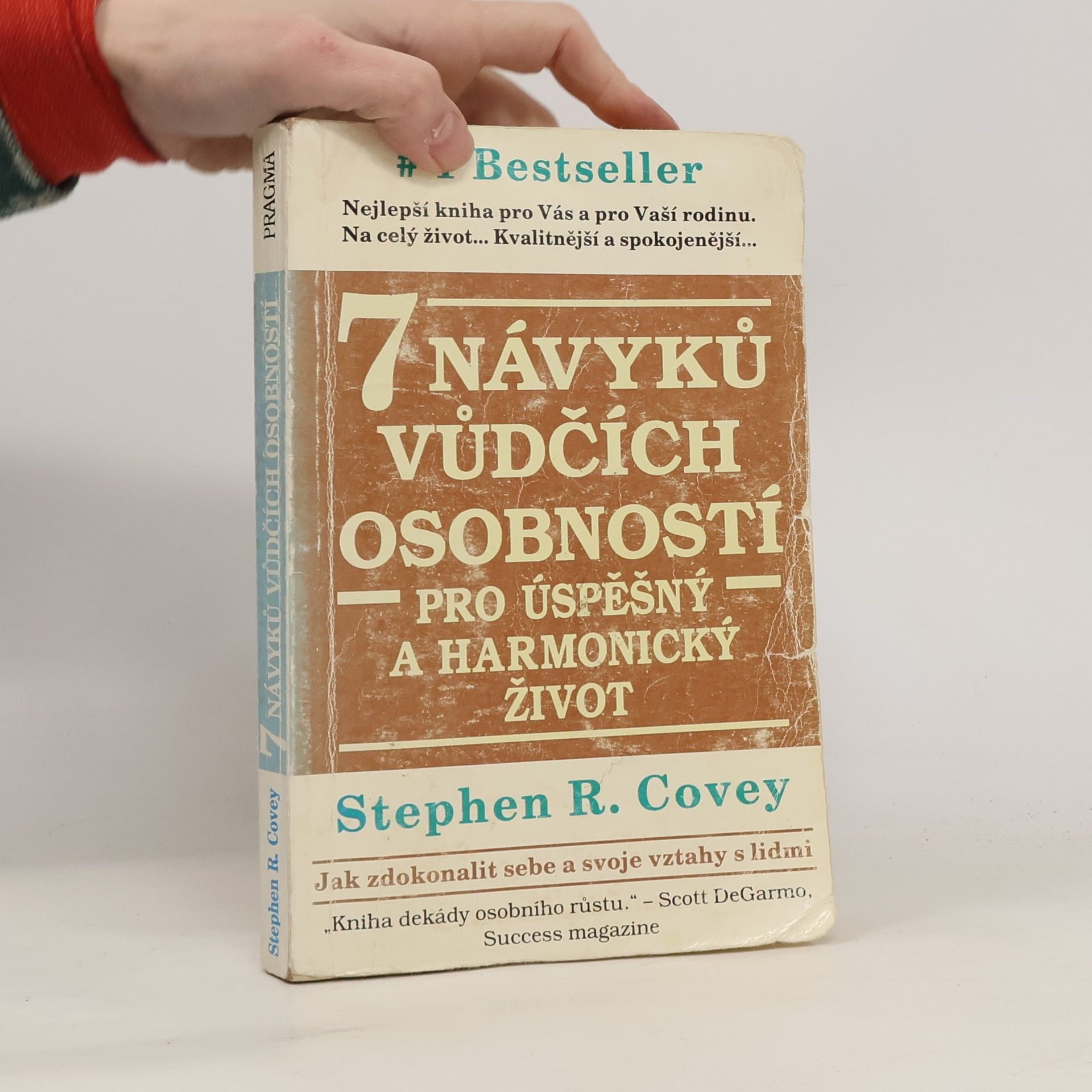 Stephen R. Covey 7 návyků vůdčích osobností pro úspěšný a harmonický život