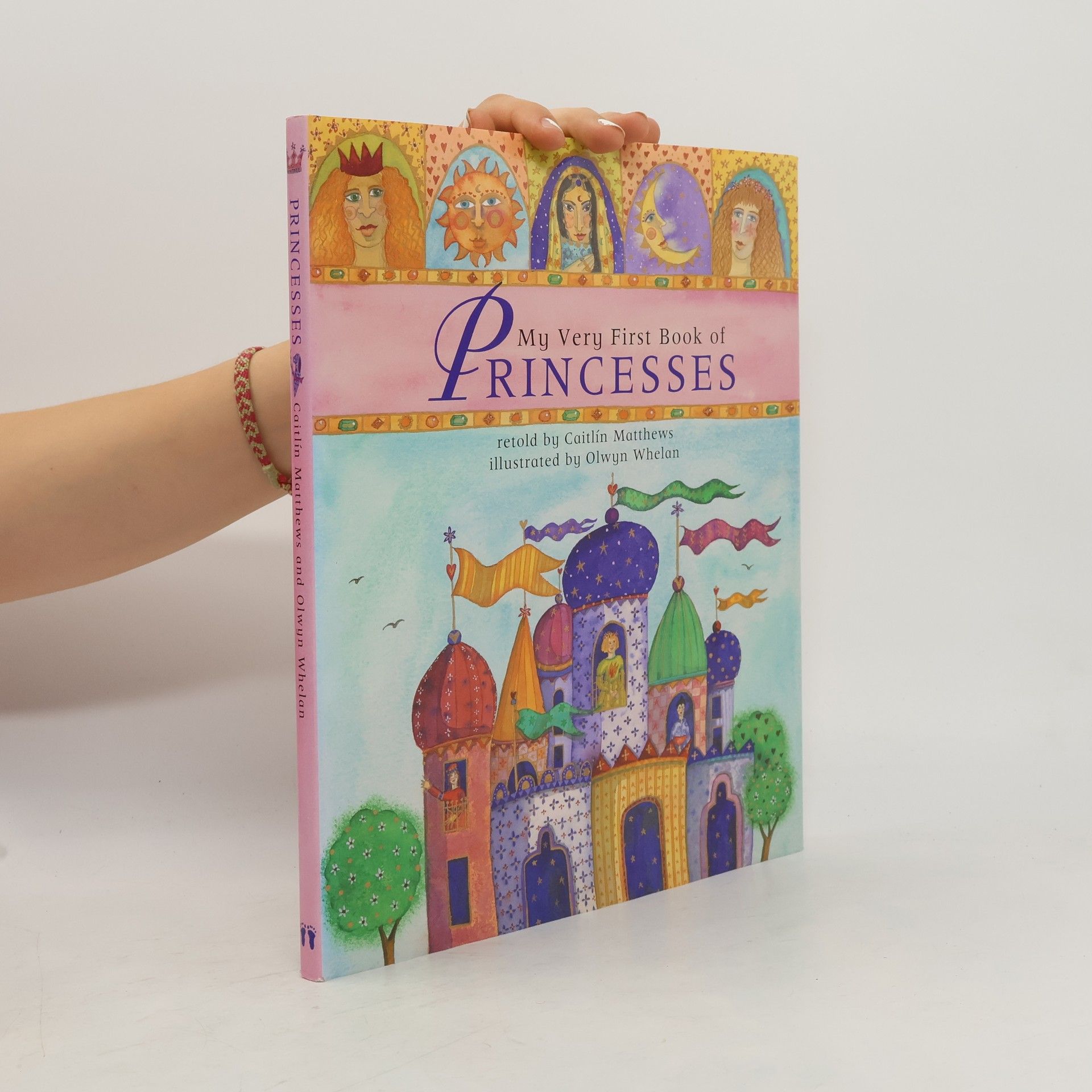 Caitlin Matthews My Very First Book of Princesses