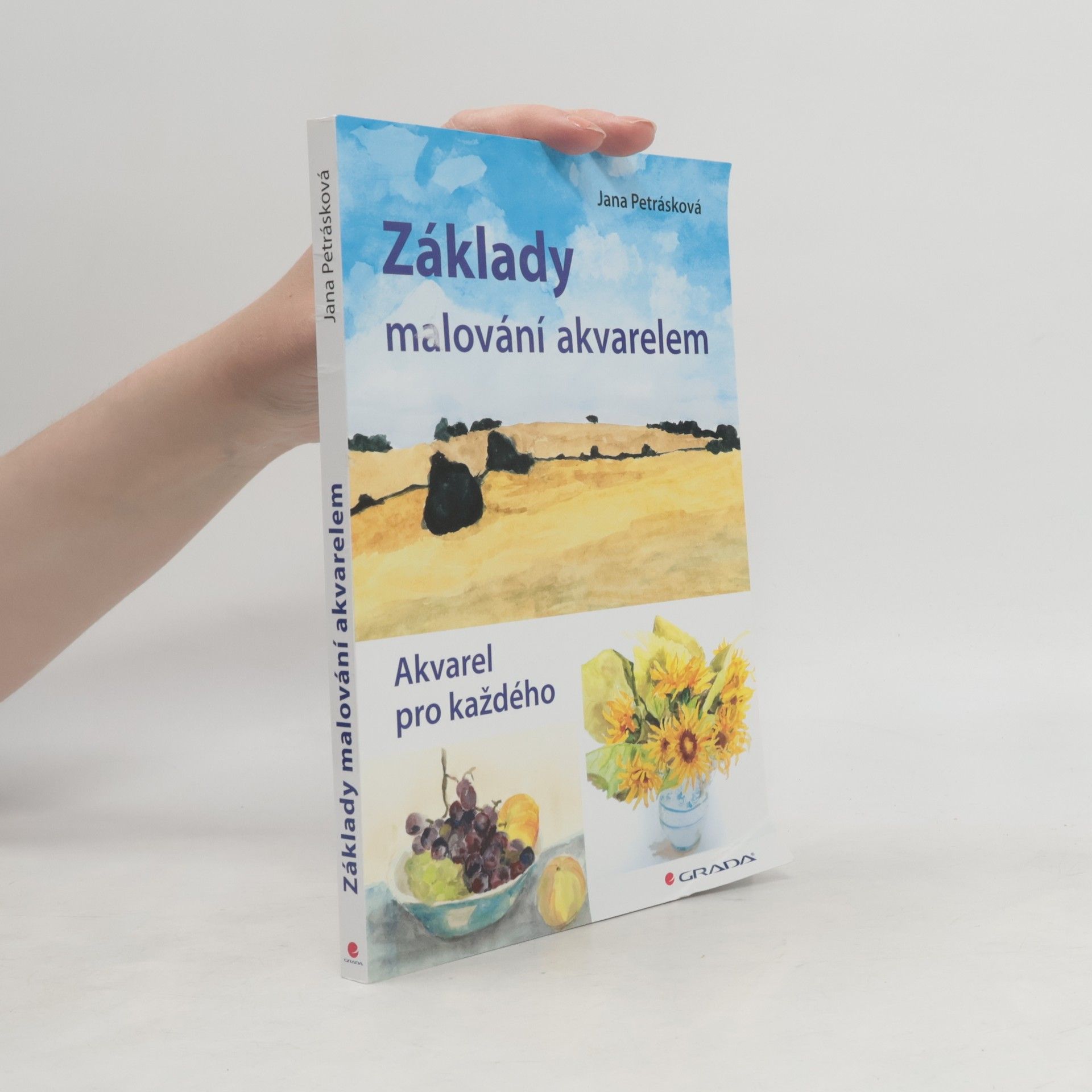 Jana Petrásková Základy malování akvarelem