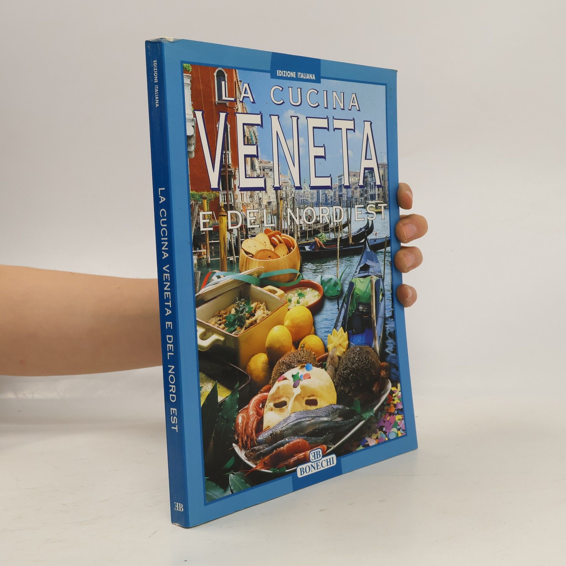 Autorenkollektiv I grandi libri della cucina internazion.: La cucina veneta e del Nord Est