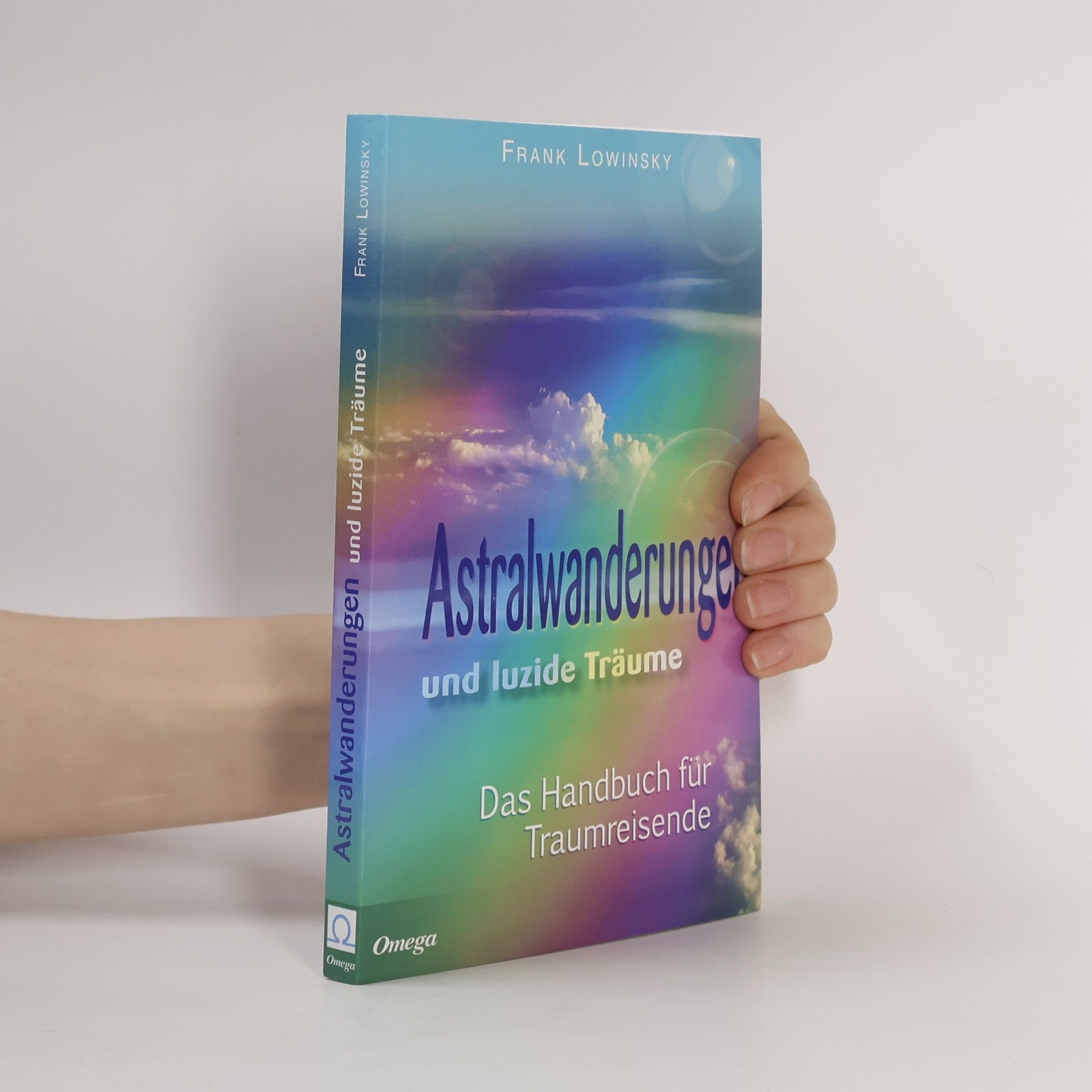 Frank Lowinsky Astralwanderungen und luzide Träume