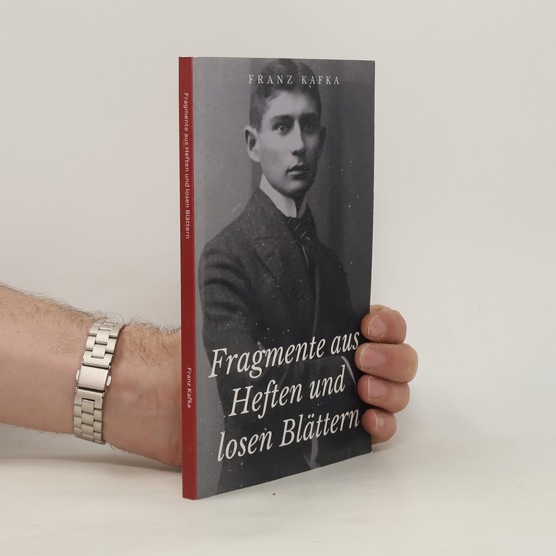Franz Kafka Fragmente aus Heften und losen Blättern