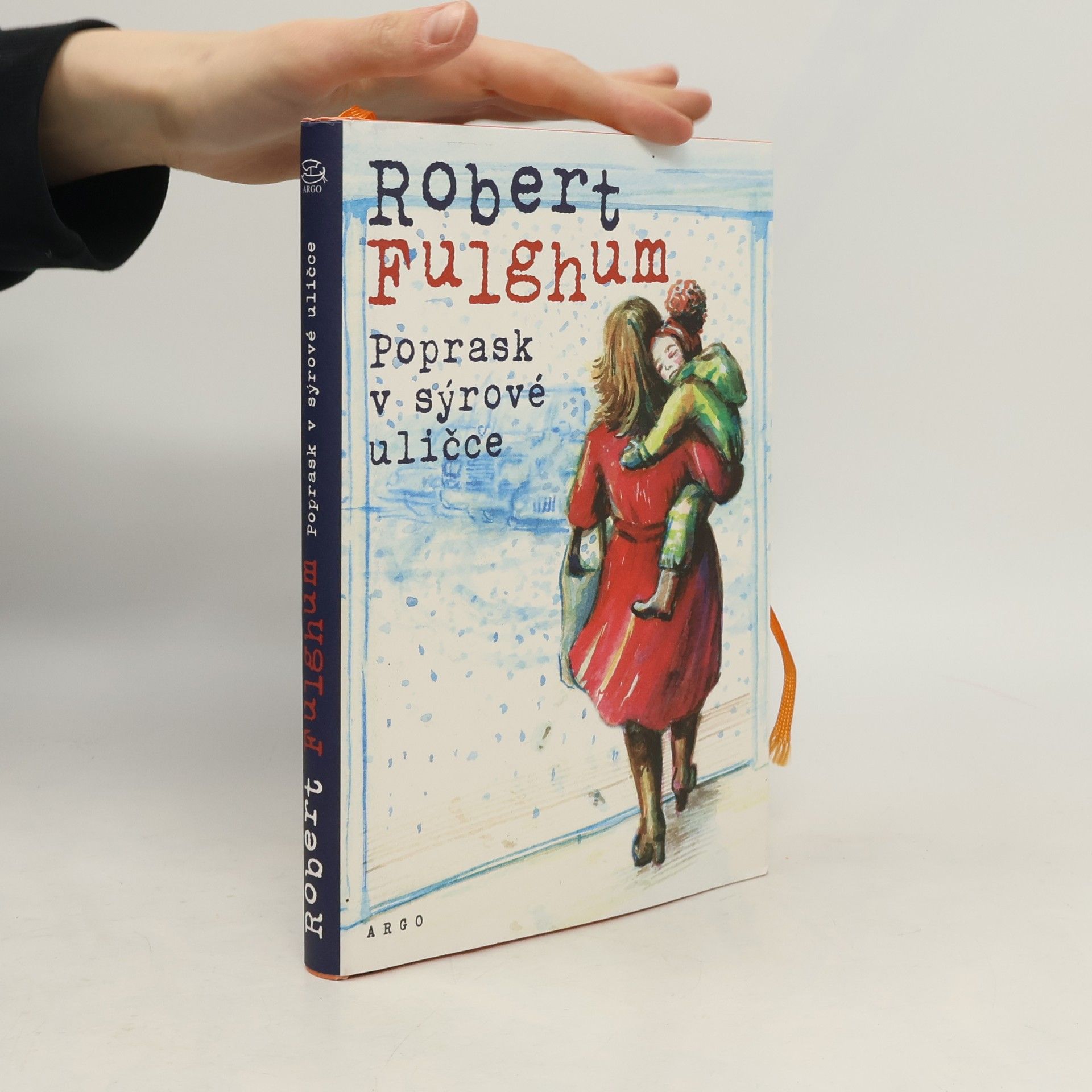 Robert Fulghum Poprask v sýrové uličce