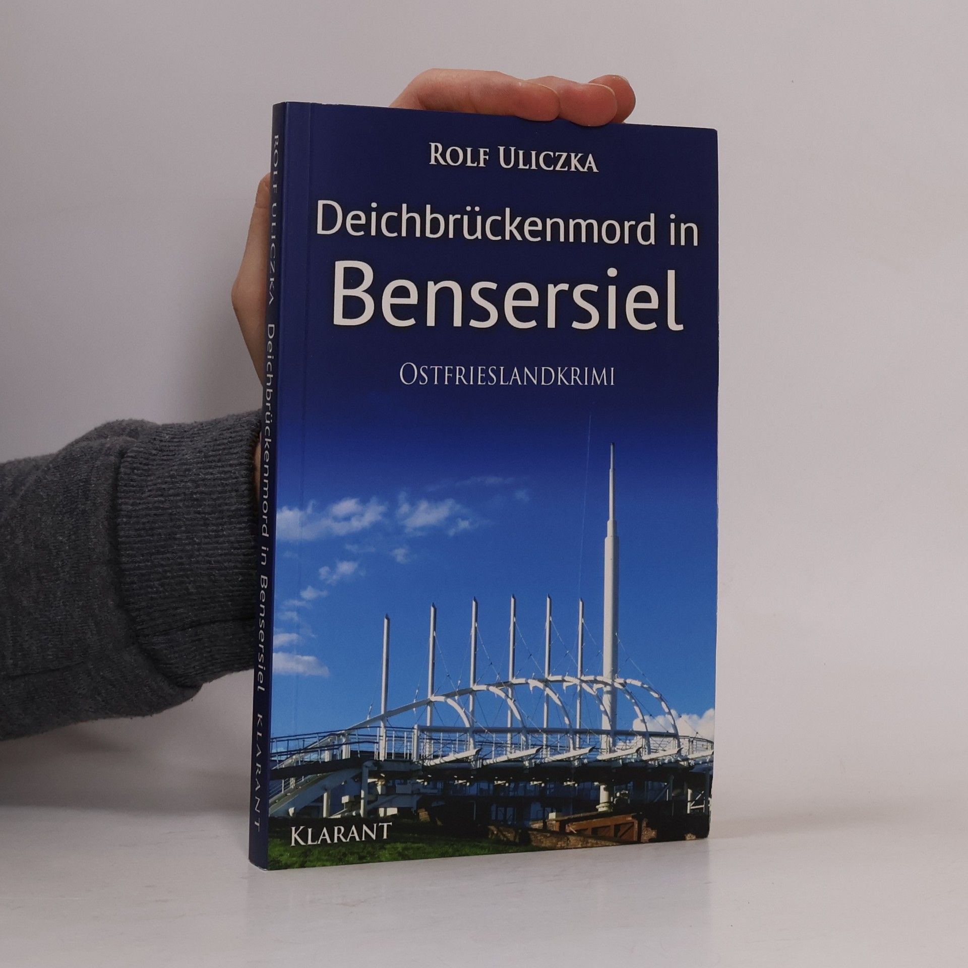 Rolf Uliczka Deichbrückenmord in Bensersiel. Ostfrieslandkrimi