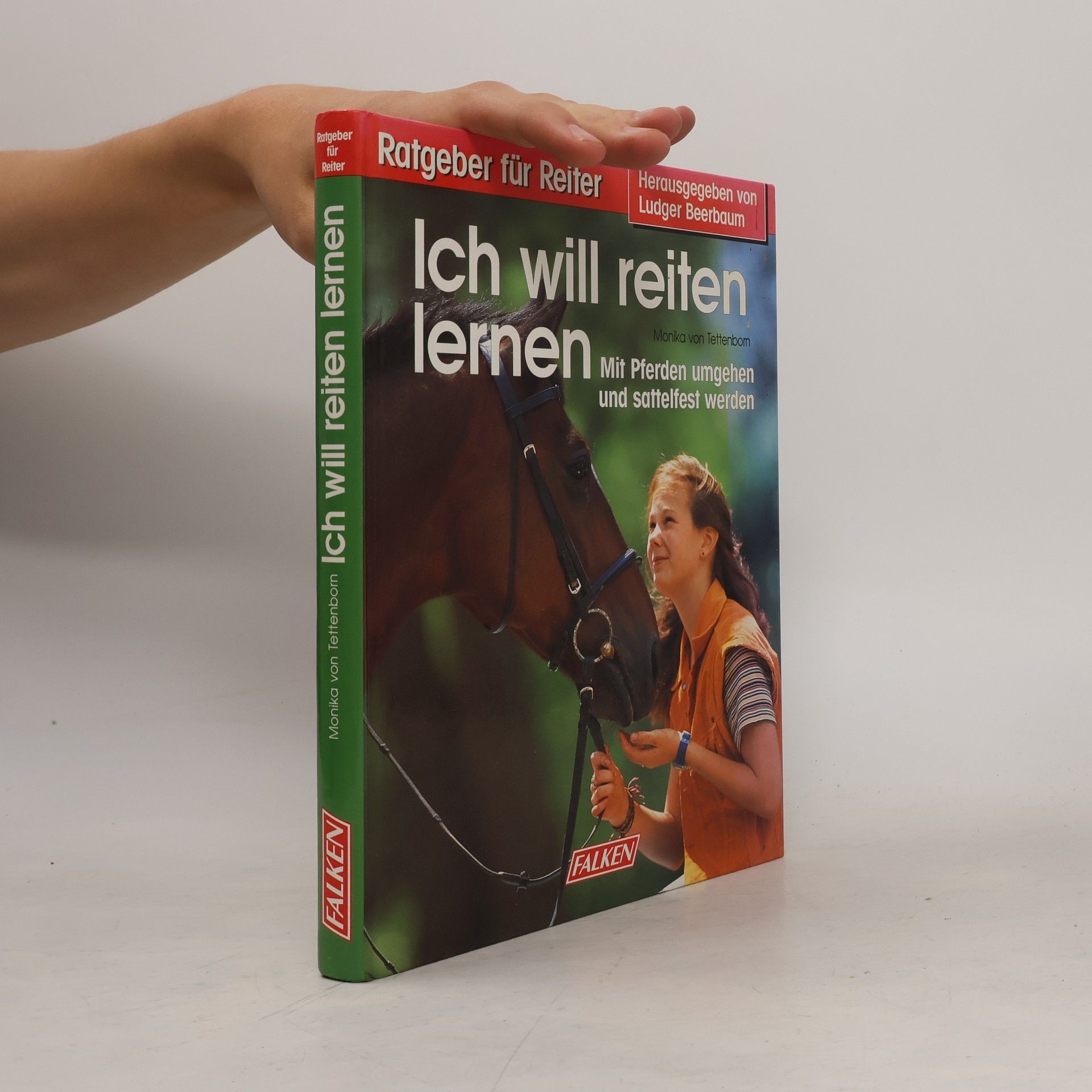 Monika von Tettenborn Ich will reiten lernen