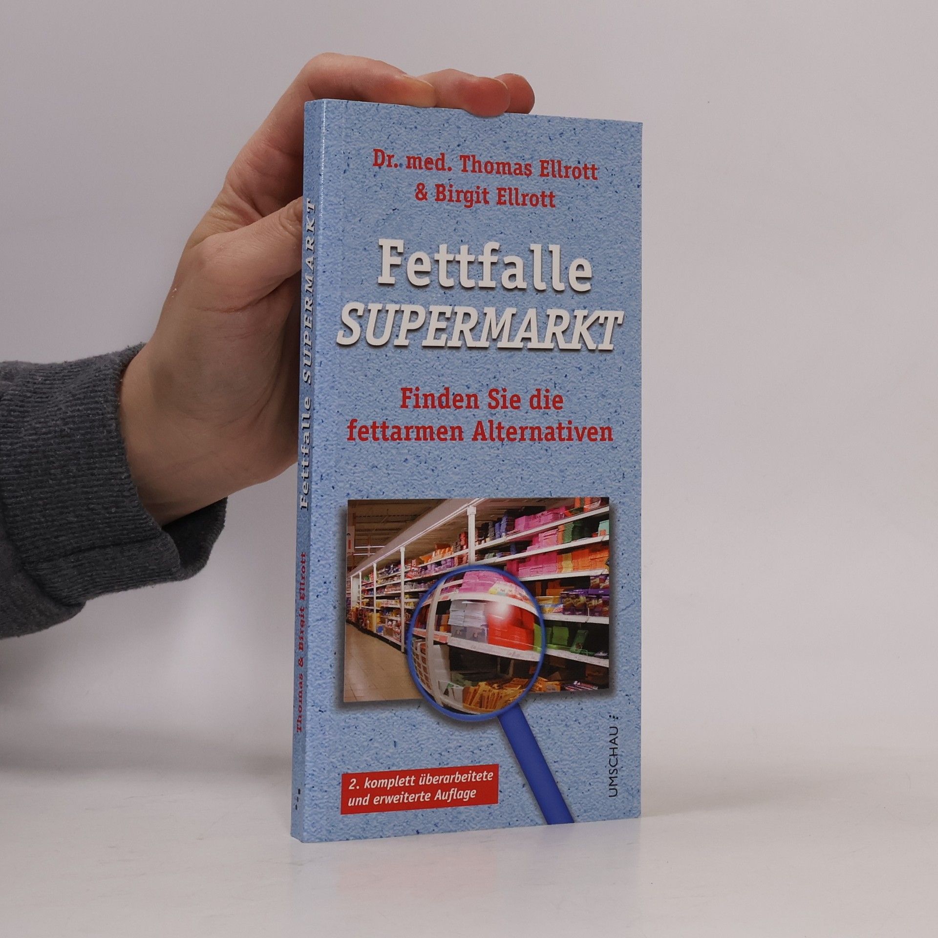 Thomas Ellrott Fettfalle Supermarkt