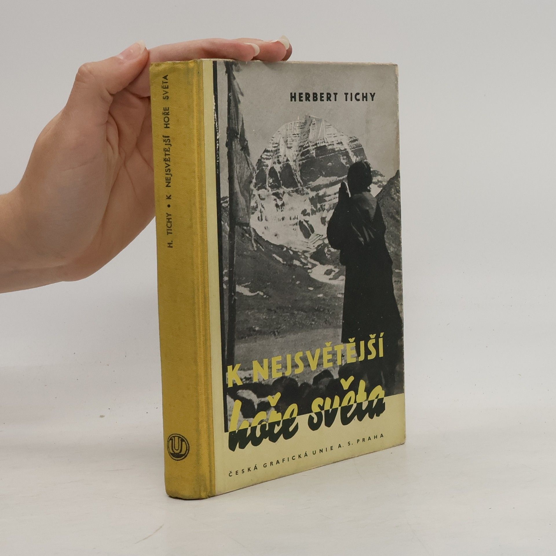 Herbert Tichy K nejsvětější hoře světa