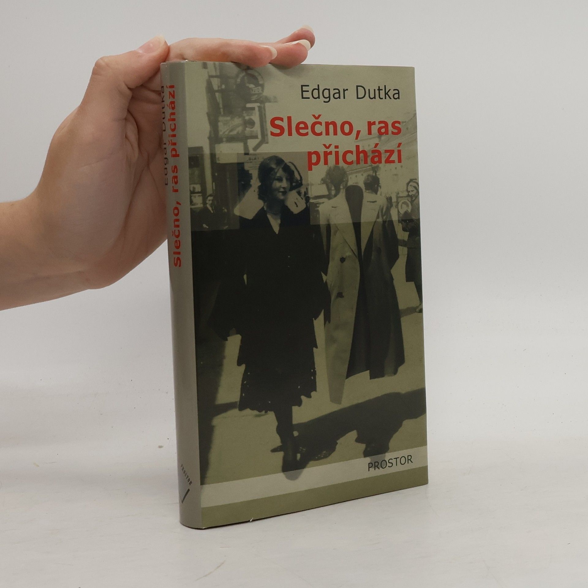 Edgar Dutka Slečno, ras přichází