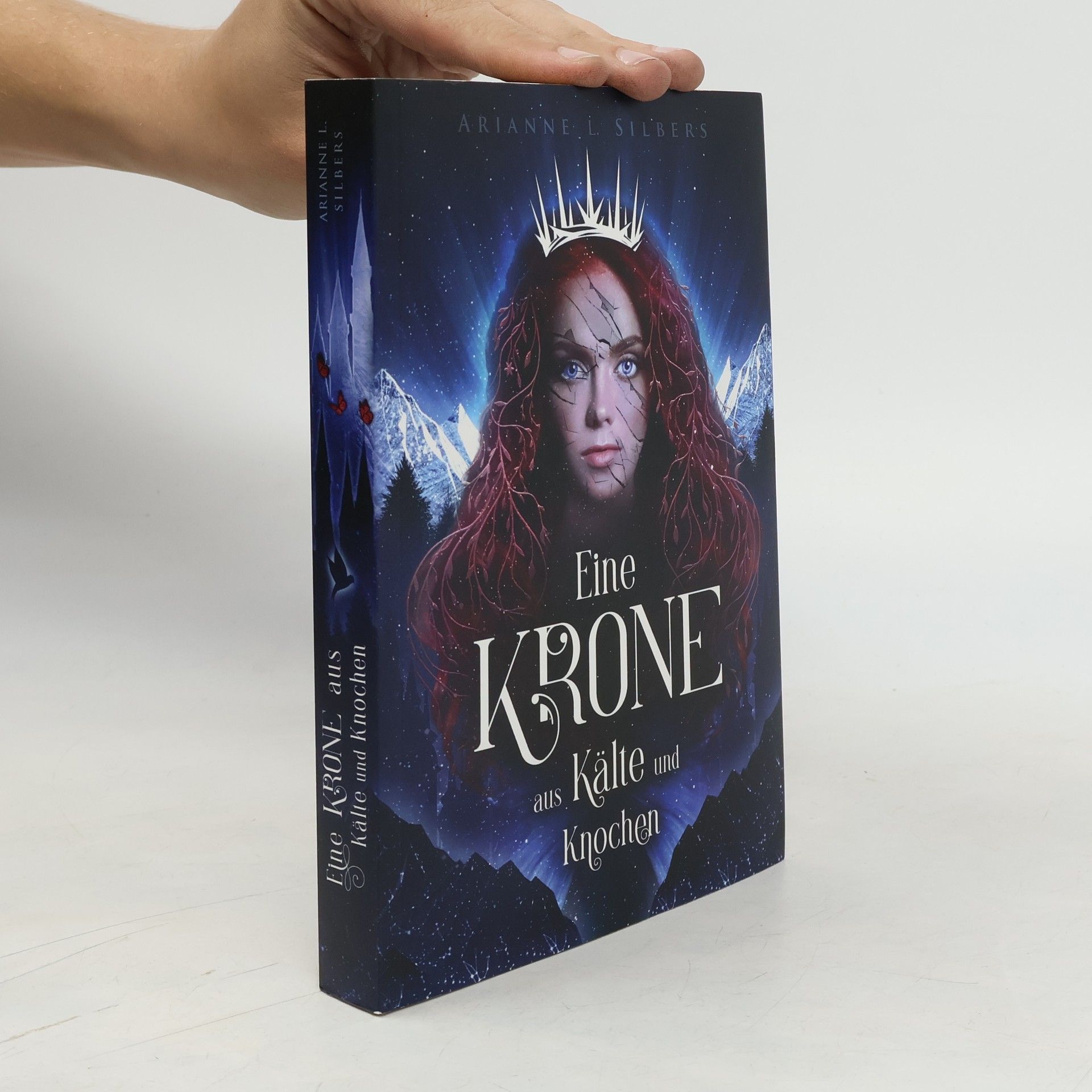 Arianne L. Silbers Eine Krone aus Kälte und Knochen
