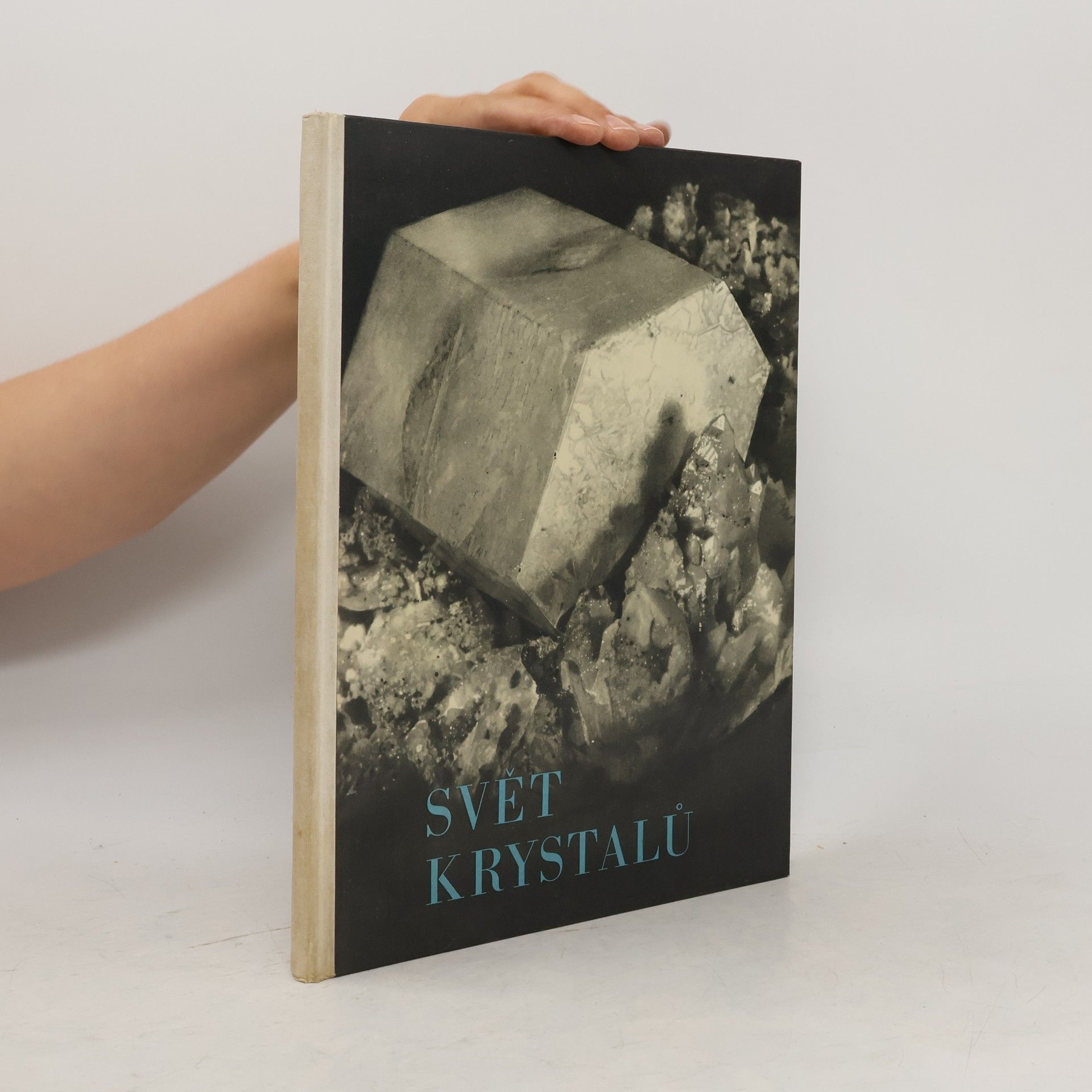 Svět krystalů. Welt der Kristalle. A kristályok világa