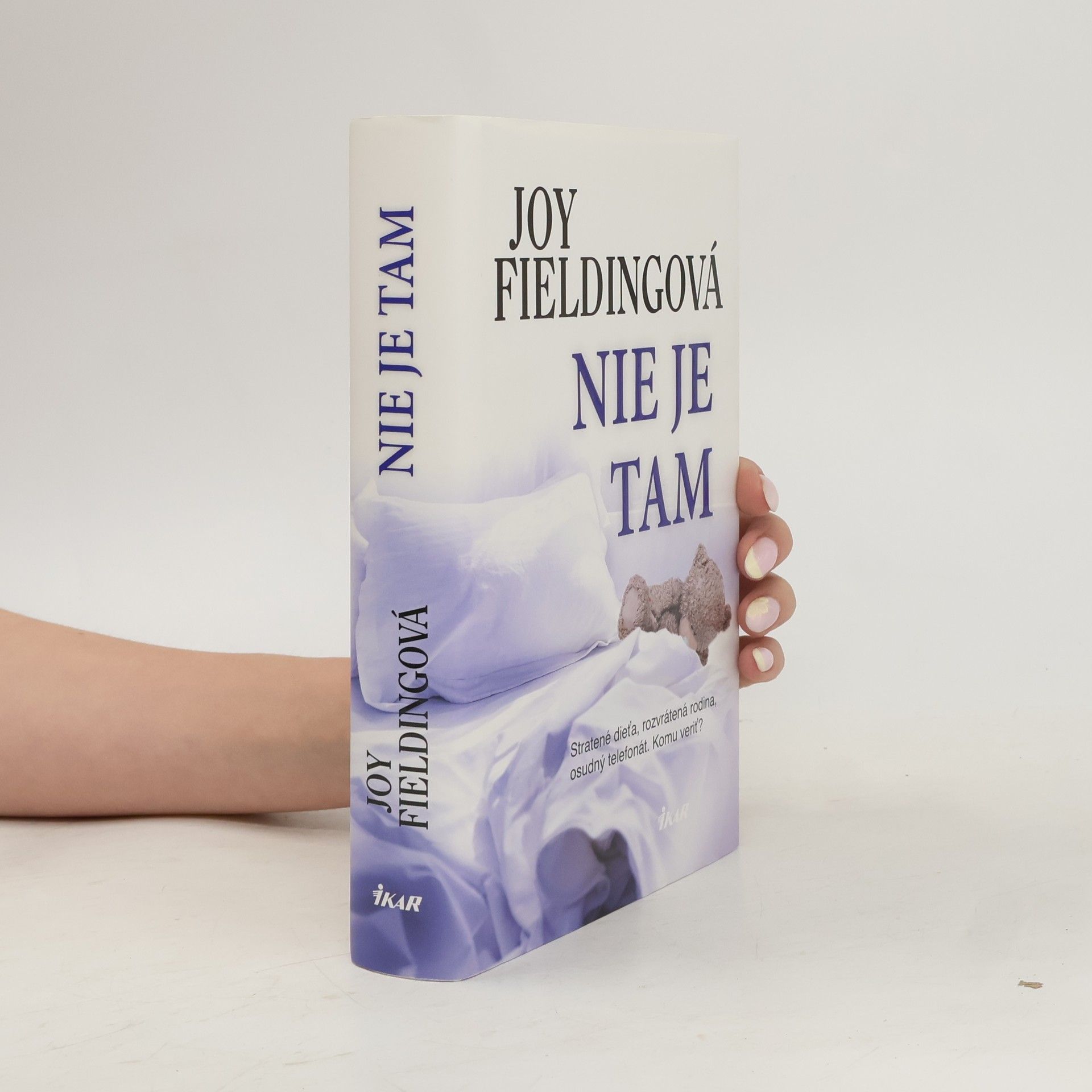 Joy Fielding Nie je tam