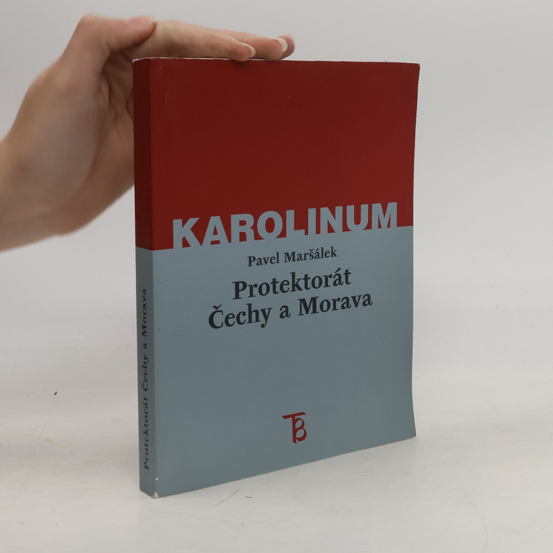 Pavel Maršálek Protektorát Čechy a Morava