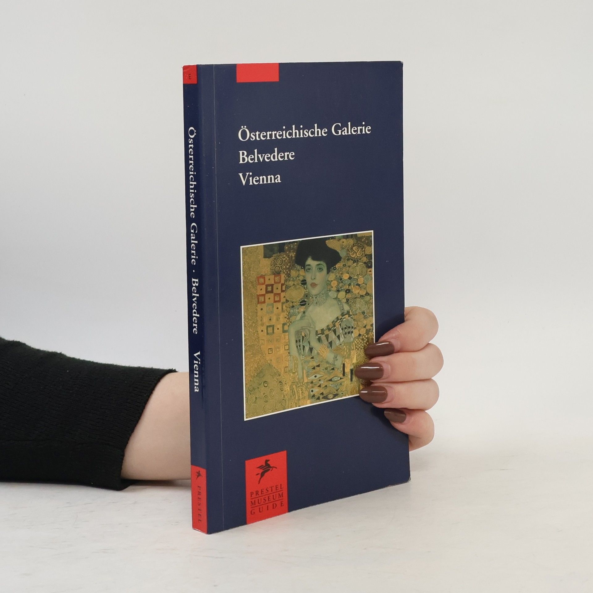 Collectif d'auteurs Prestel Museum Guides: Österreichische Galerie, Belvedere, Vienna