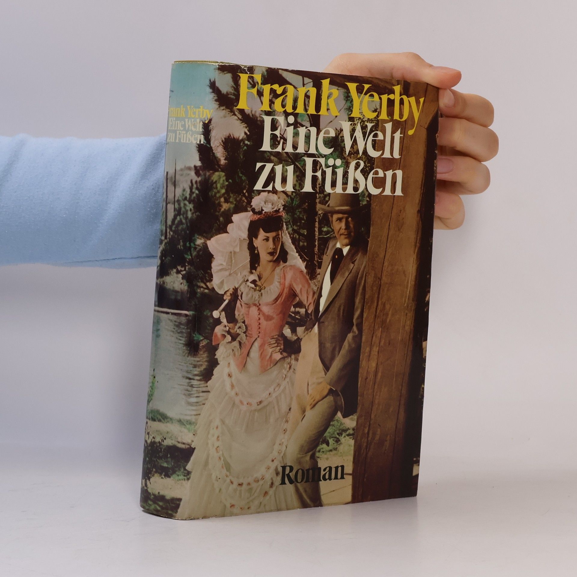 Frank Yerby Eine Welt zu Füßen