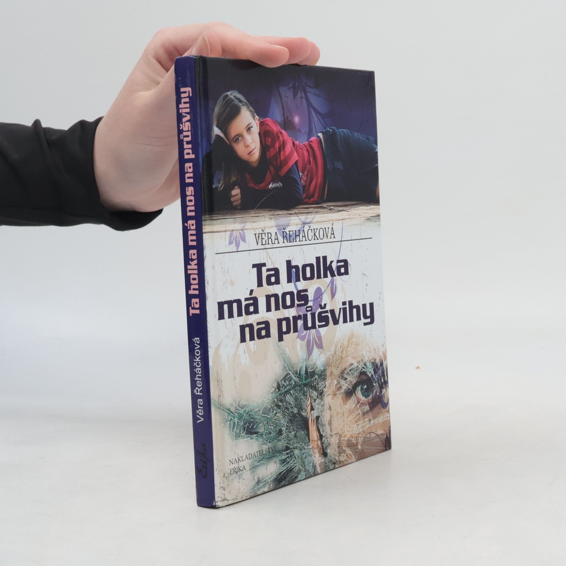 Věra Řeháčková Ta holka má nos na průšvihy