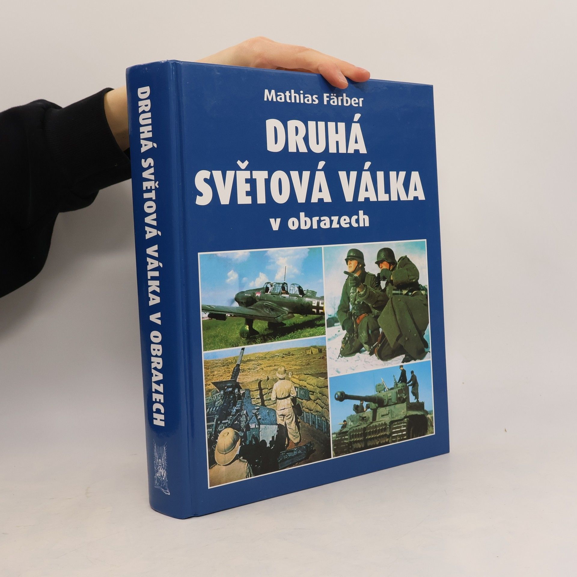 Mathias Färber Druhá světová válka v obrazech