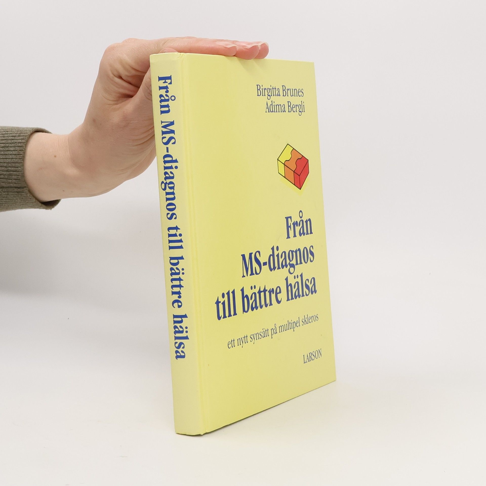 Birgitta Brunes Från MS-diagnos till bättre hälsa