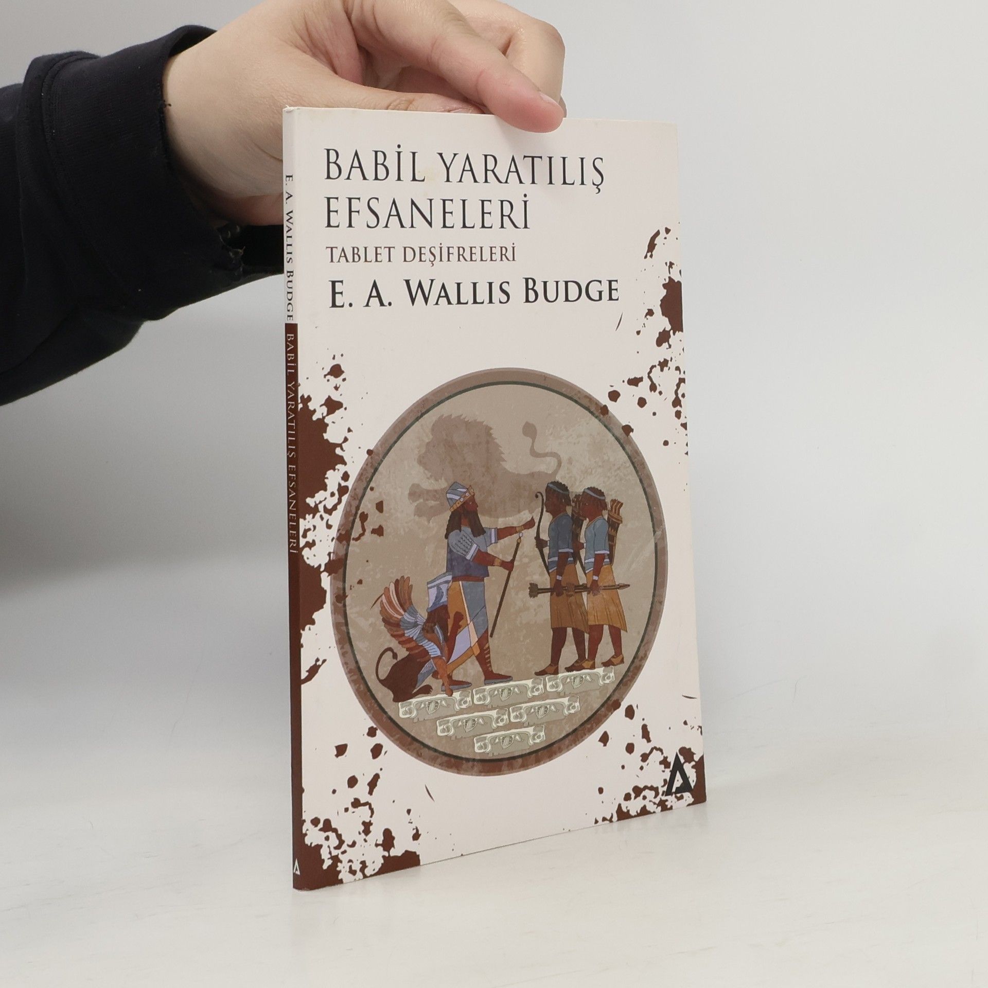 E. A. Wallis Budge Babil Yaratılış Efsaneleri