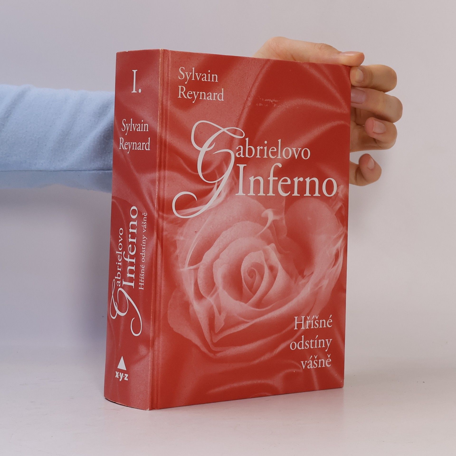 Sylvain Reynard Hříšné odstíny vášně I. díl. Gabrielovo inferno