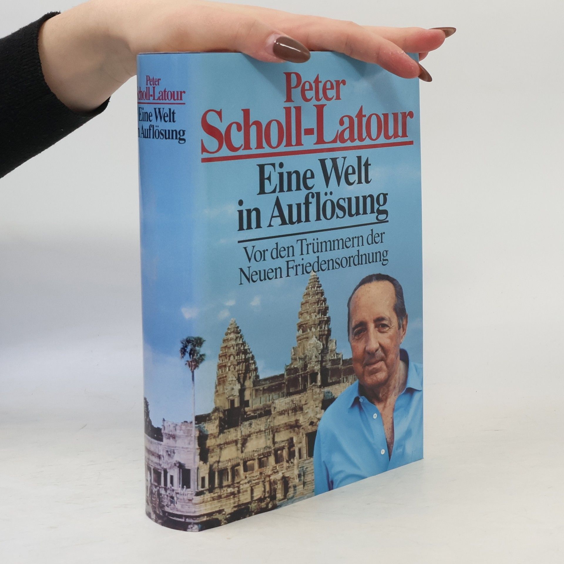 Peter Scholl-Latour Eine Welt in Auflösung