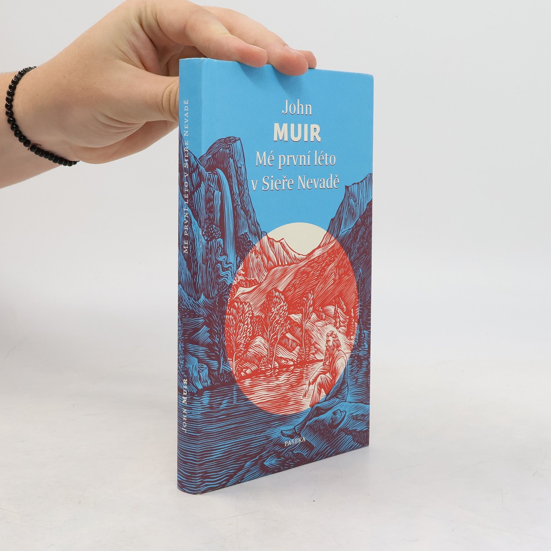 John Muir Mé první léto v Sieře Nevadě