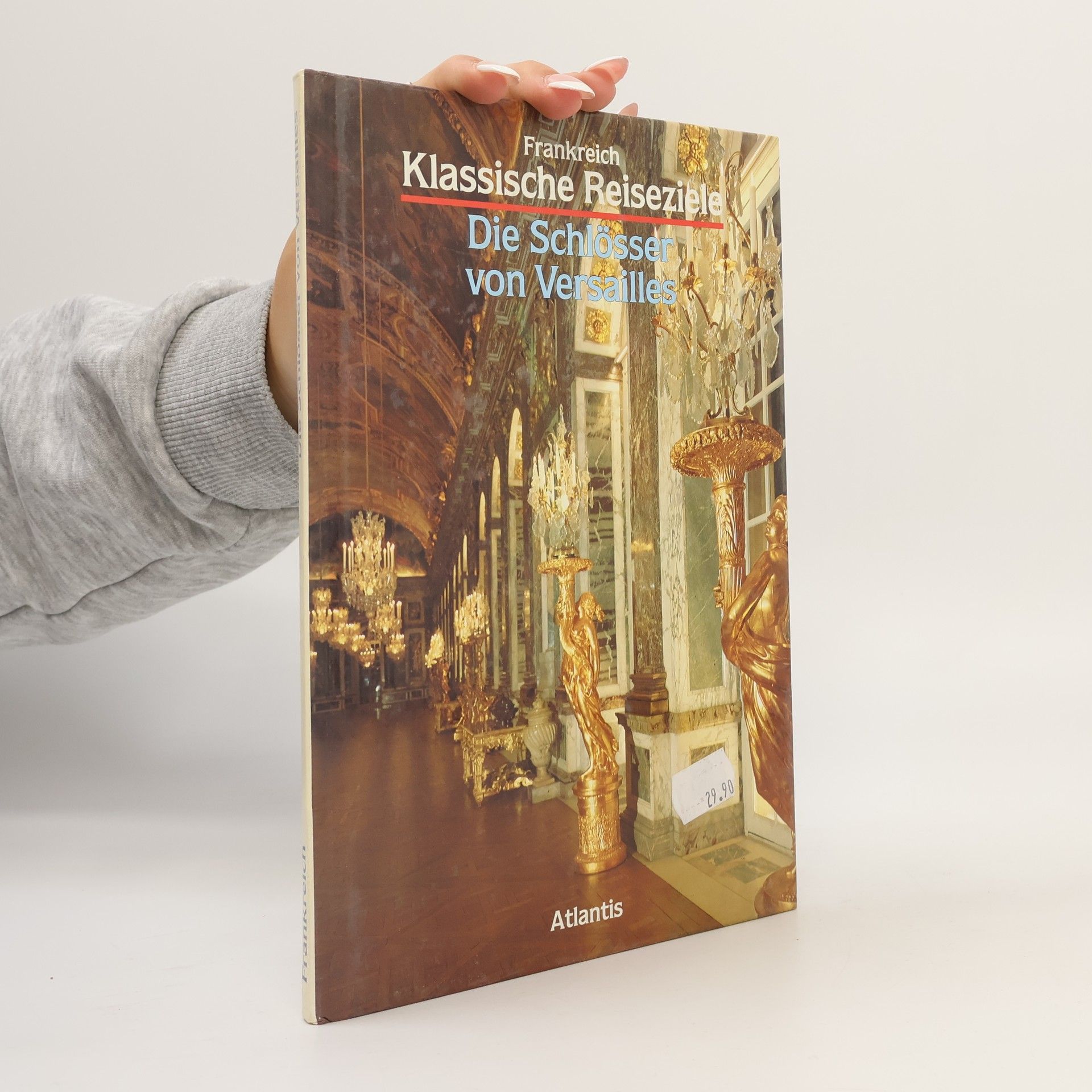 Frankreich Klassische Reiseziele. Die Schlösser von Versailles