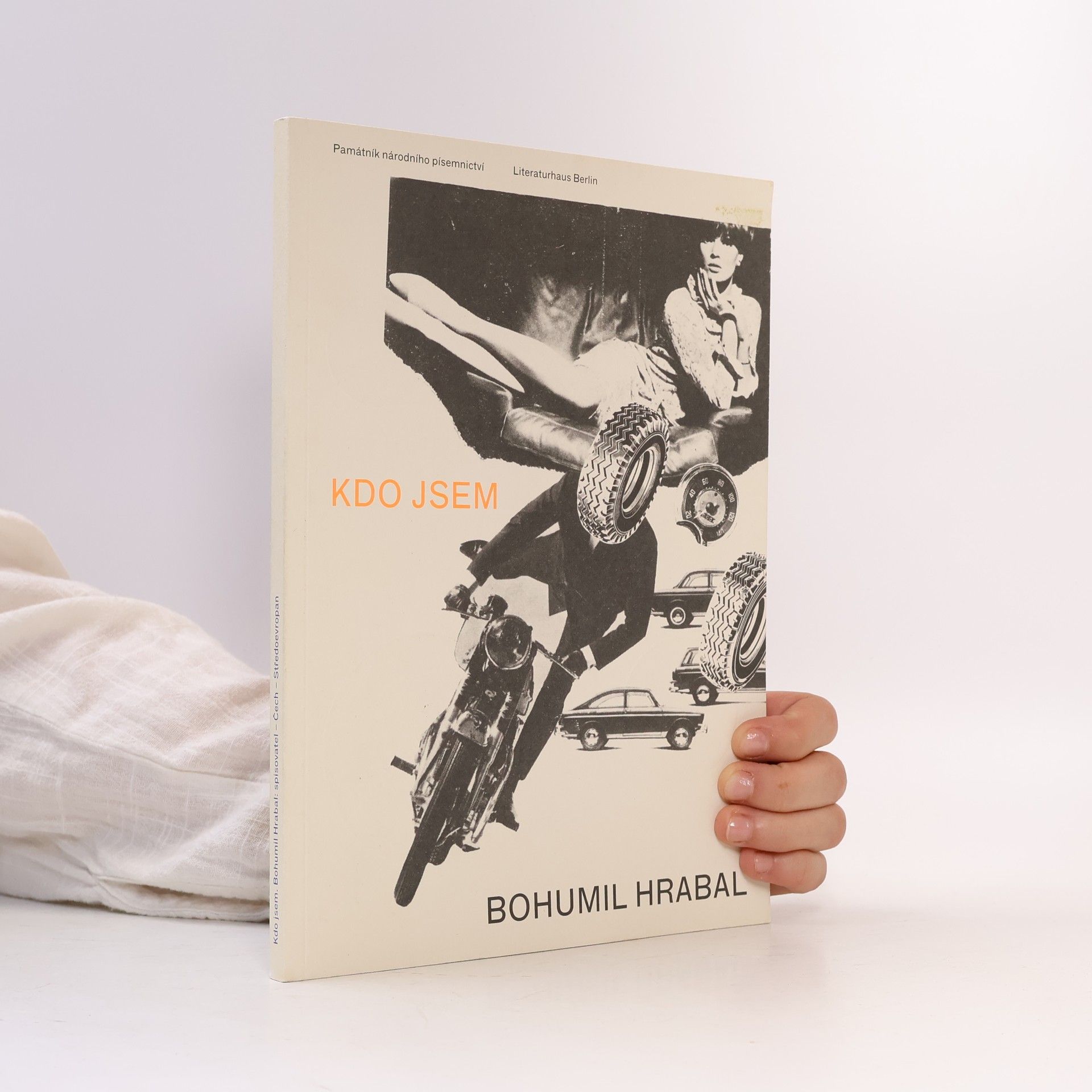 Tomáš Pavlíček Kdo jsem : Bohumil Hrabal - spisovatel, Čech, Středoevropan