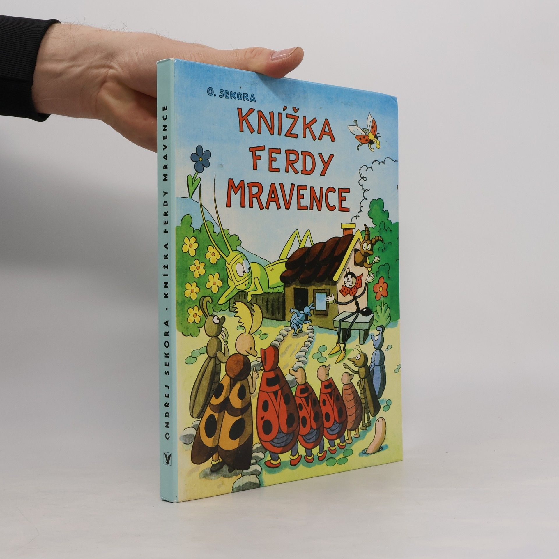 Ondřej J. Sekora Knížka Ferdy Mravence