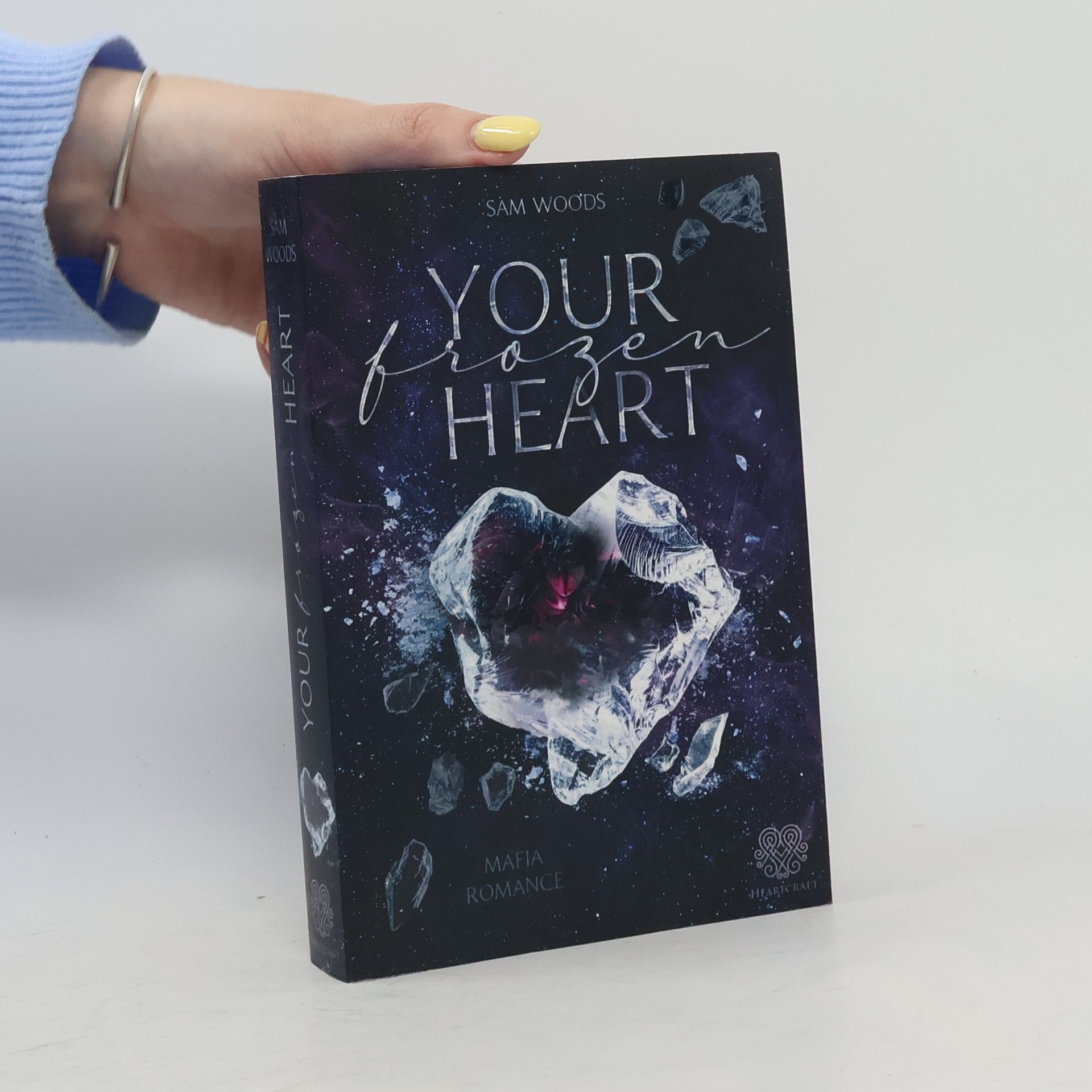 Sam Woods Your Frozen Heart (Mafia Romance Einzelband)