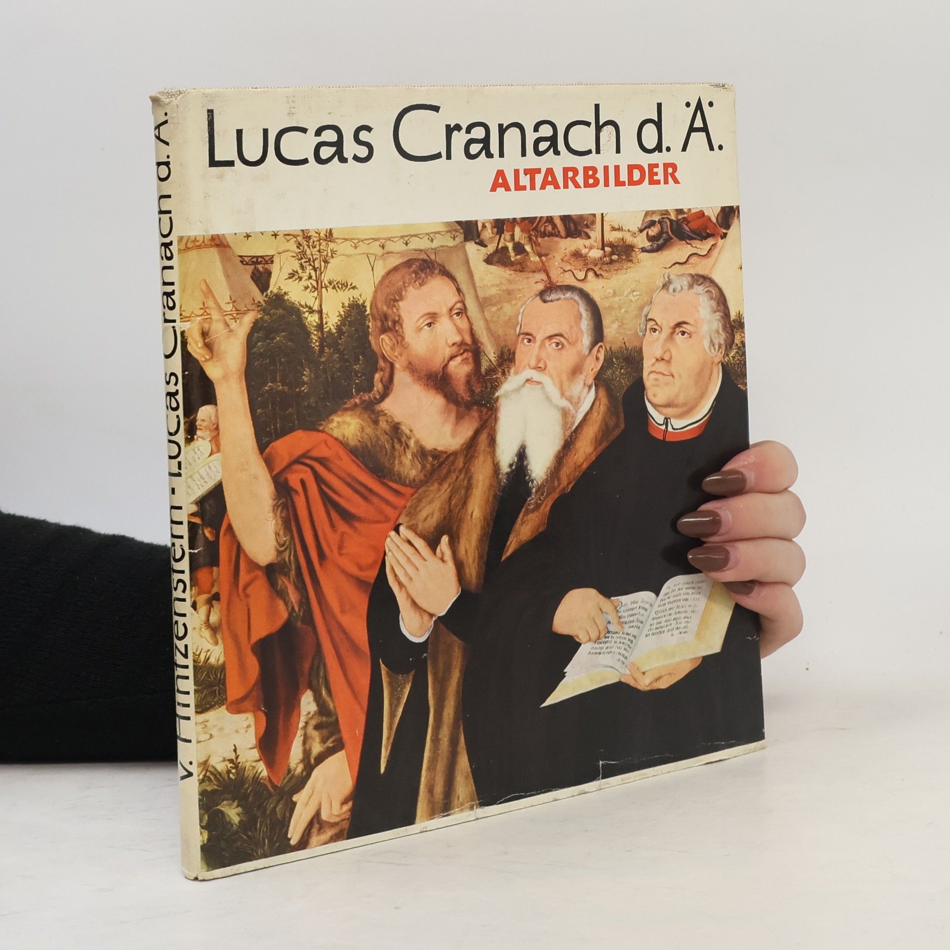 Herbert von Hintzenstern Lucas Cranach d. Ä. Altarbilder aus der Reformationszeit