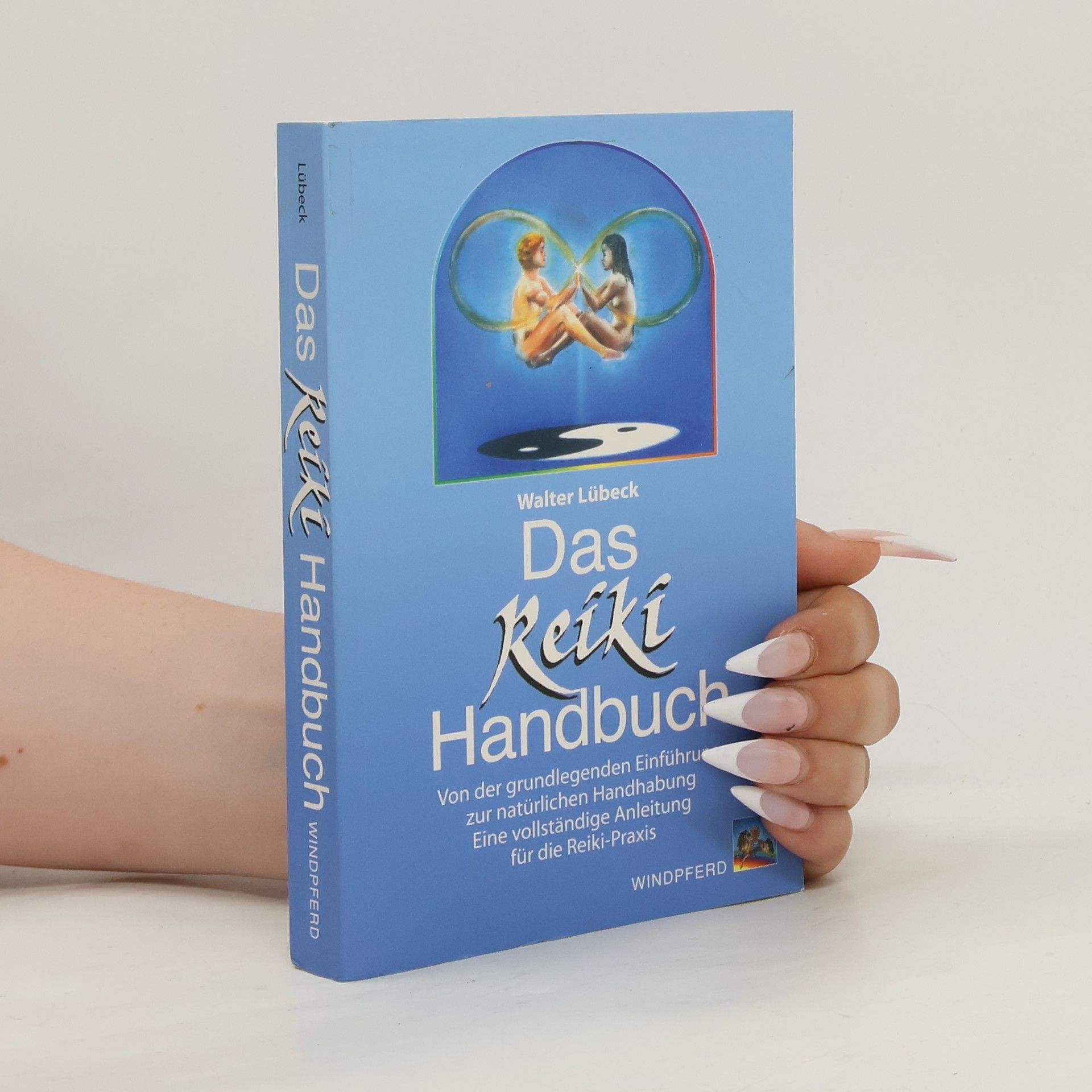 Walter Lübeck Das Reiki-Handbuch