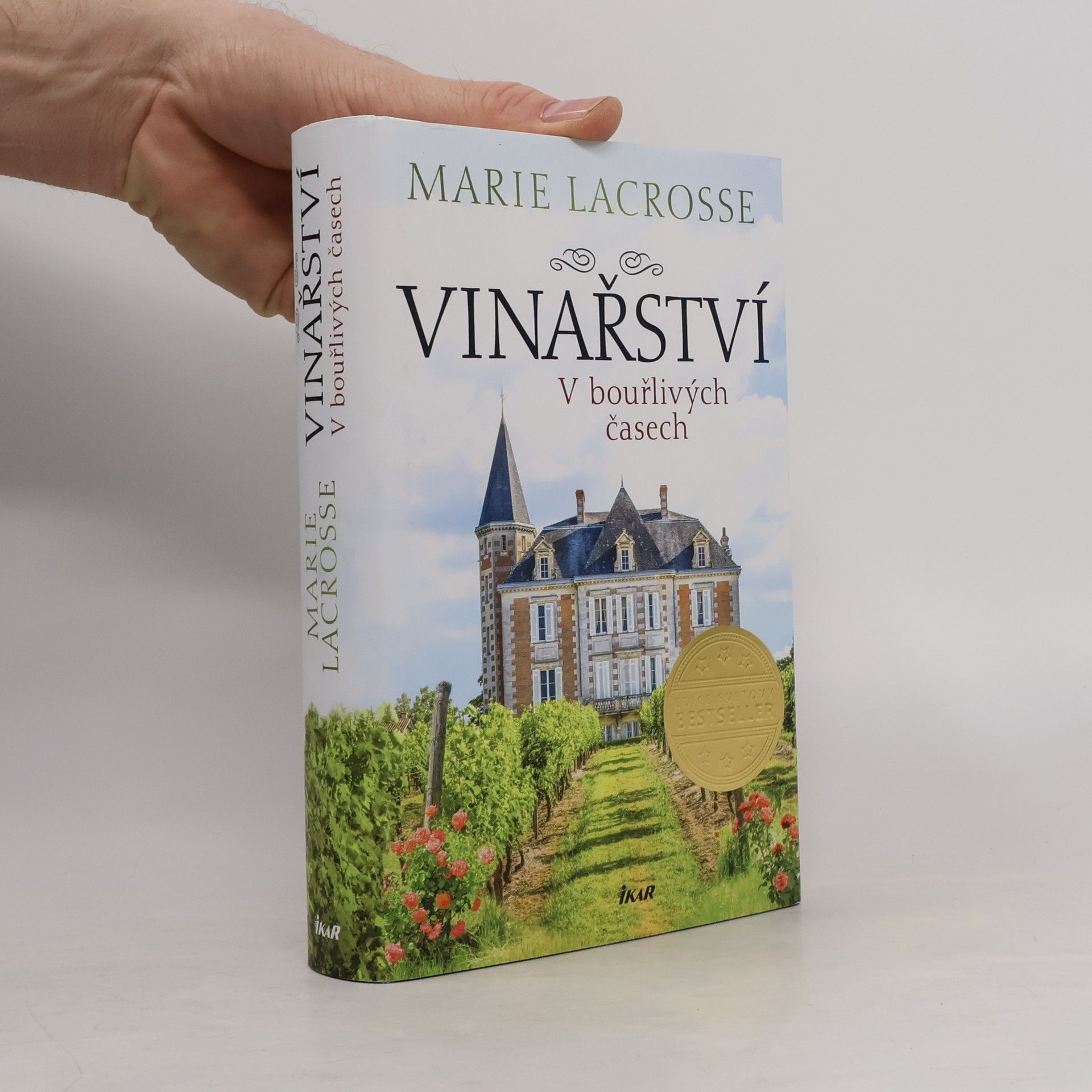 Marie Lacrosse Vinařství. V bouřlivých časech