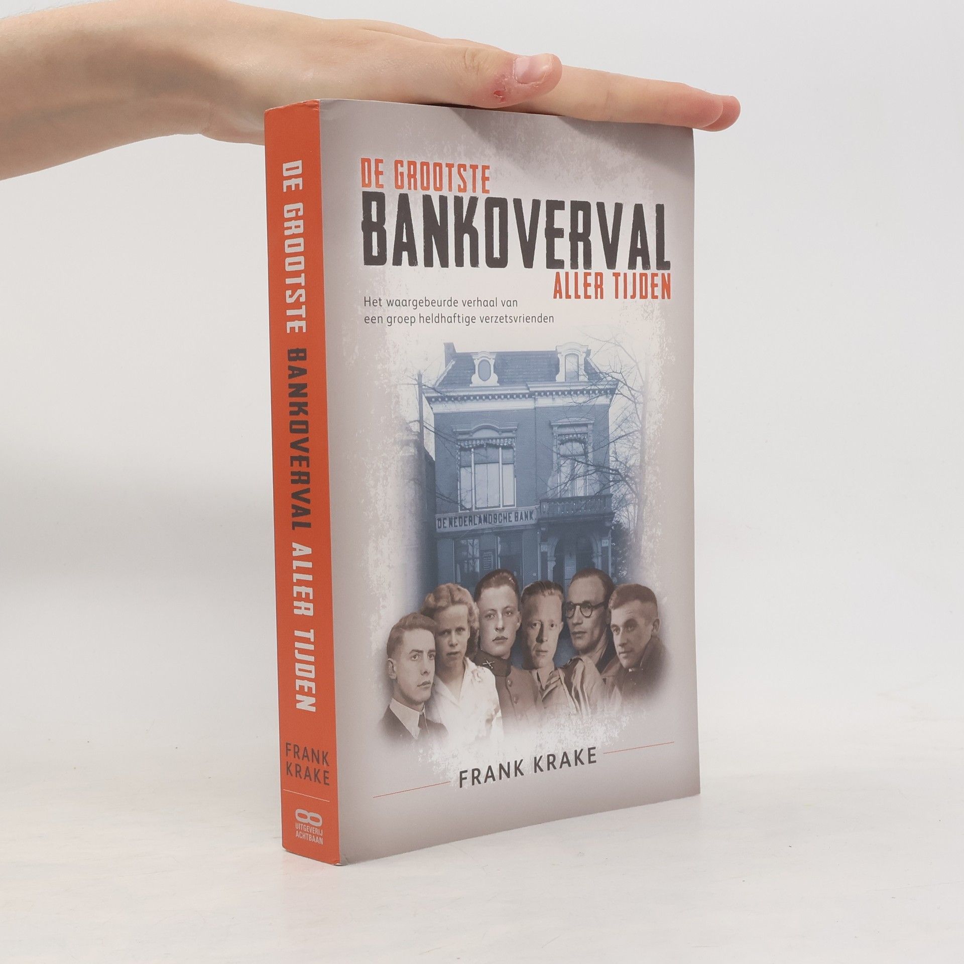 Frank Krake De grootste bankoverval aller tijden