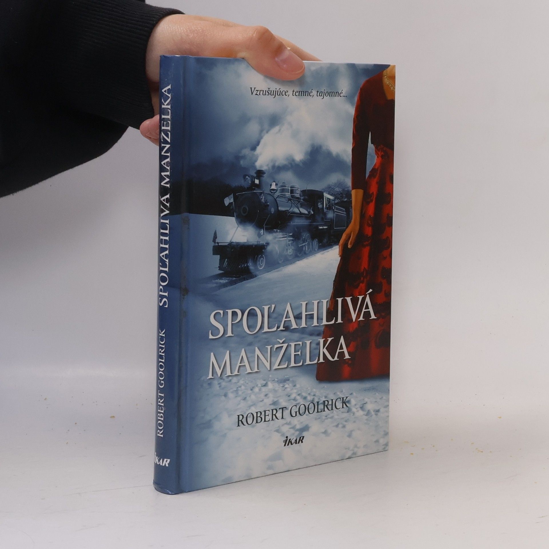Robert Goolrick Spoľahlivá manželka