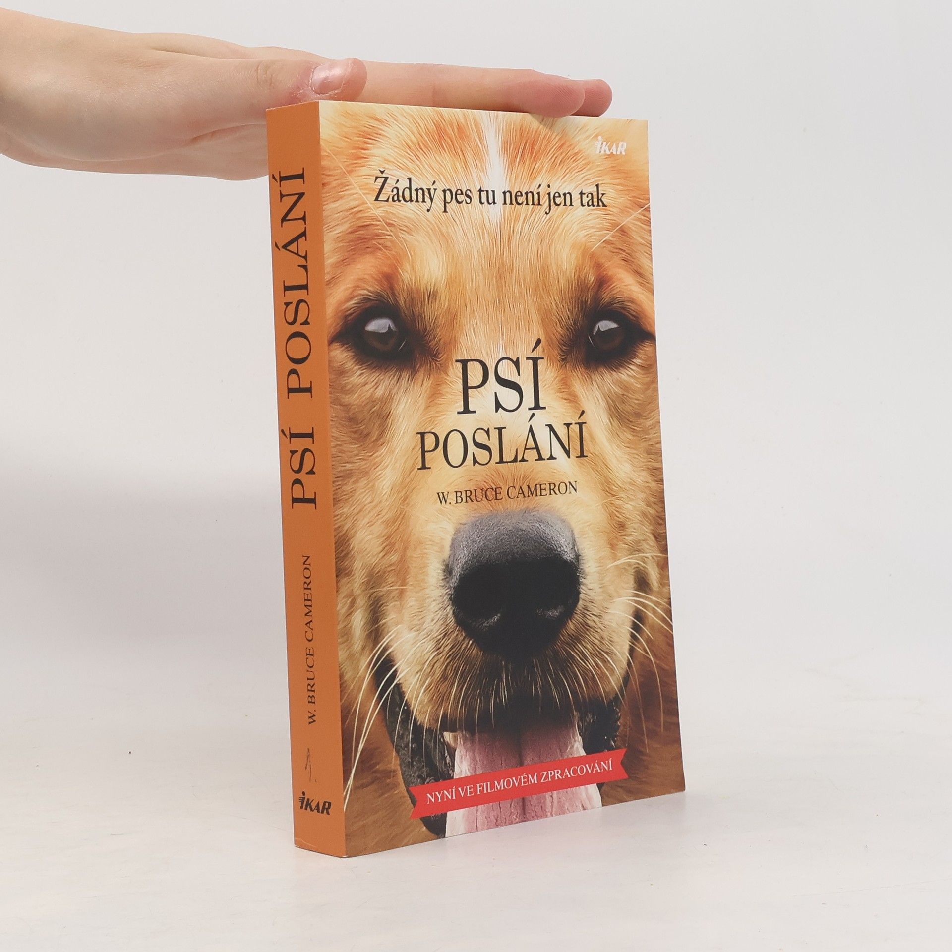W. Bruce Cameron Psí poslání