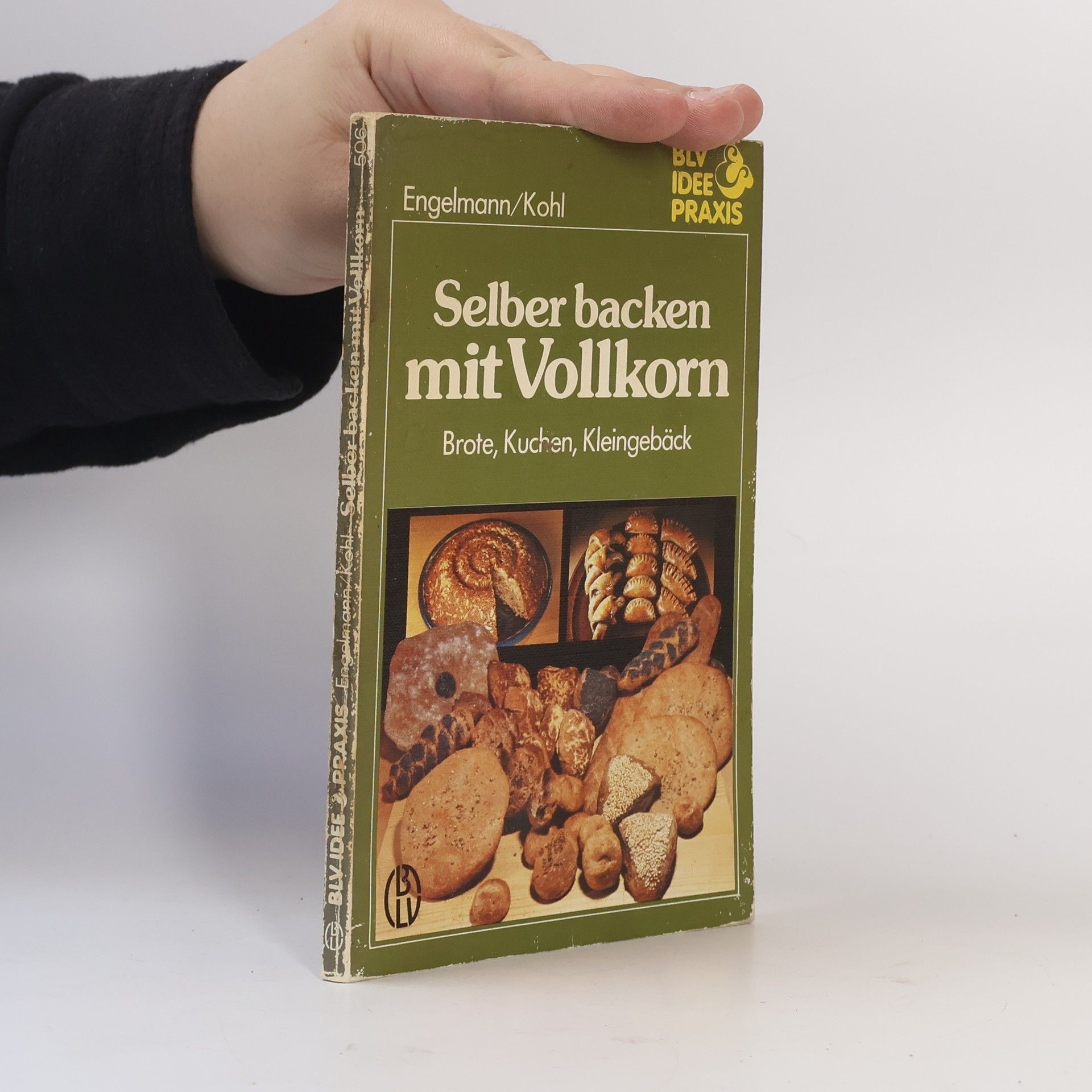 Selber backen mit Vollkorn: Brote, Kuchen, Kleingebäck