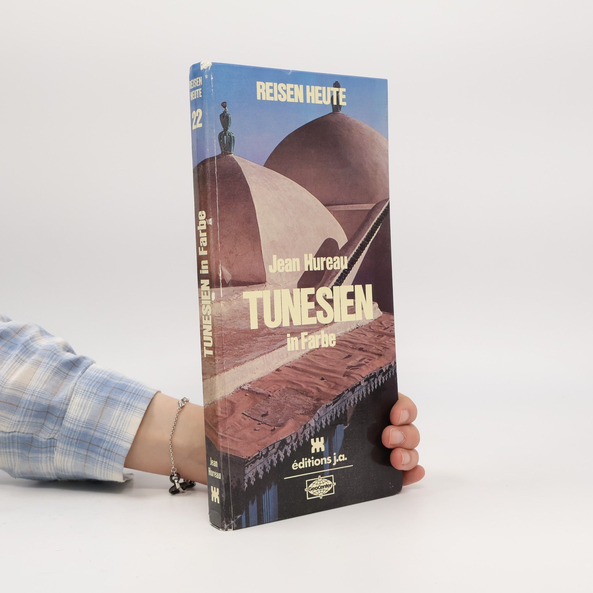 Reisen Heute - 22: Tunesien in Farbe